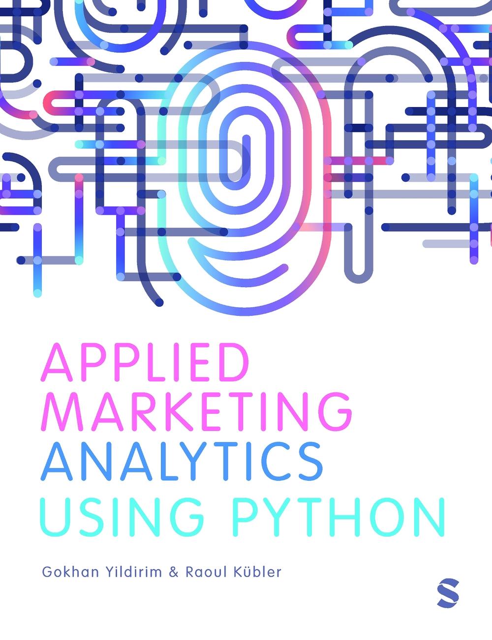 Applied Marketing Analytics Using Python, 9781529684179