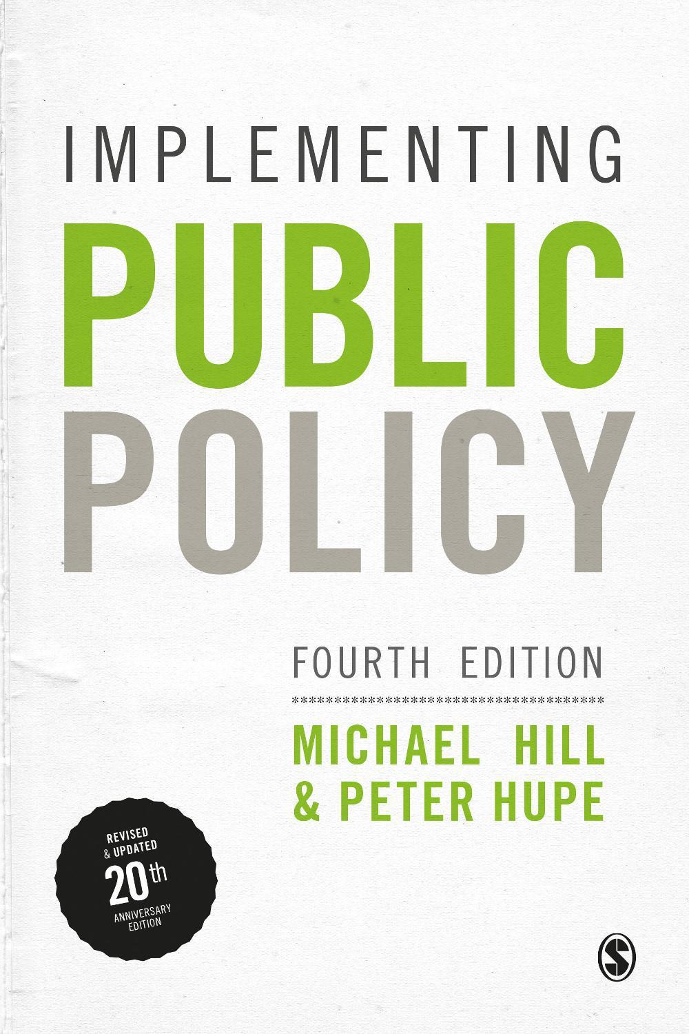 Implementing Public Policy, 4th Edition by Michael Hill - ISBN: 9781529724875