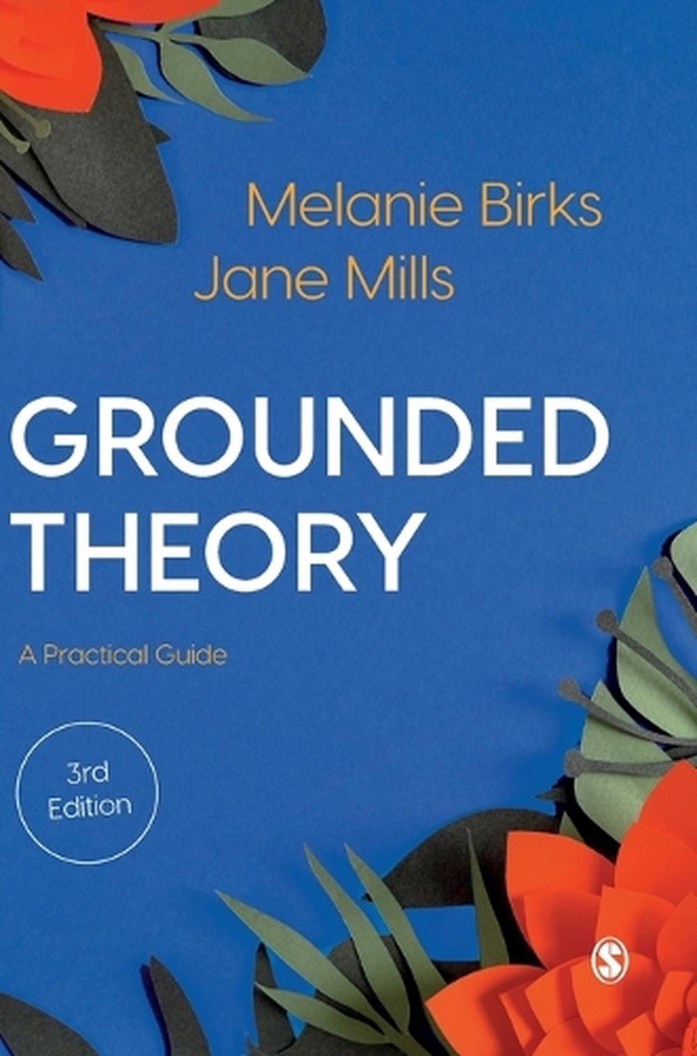 Grounded Theory, 3rd Edition by Melanie Birks - ISBN: 9781529759280