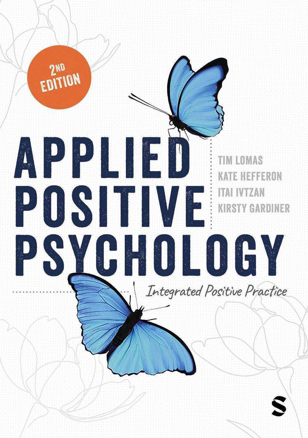 Applied Positive Psychology, 2nd Edition by Tim Lomas - ISBN: 9781529773743