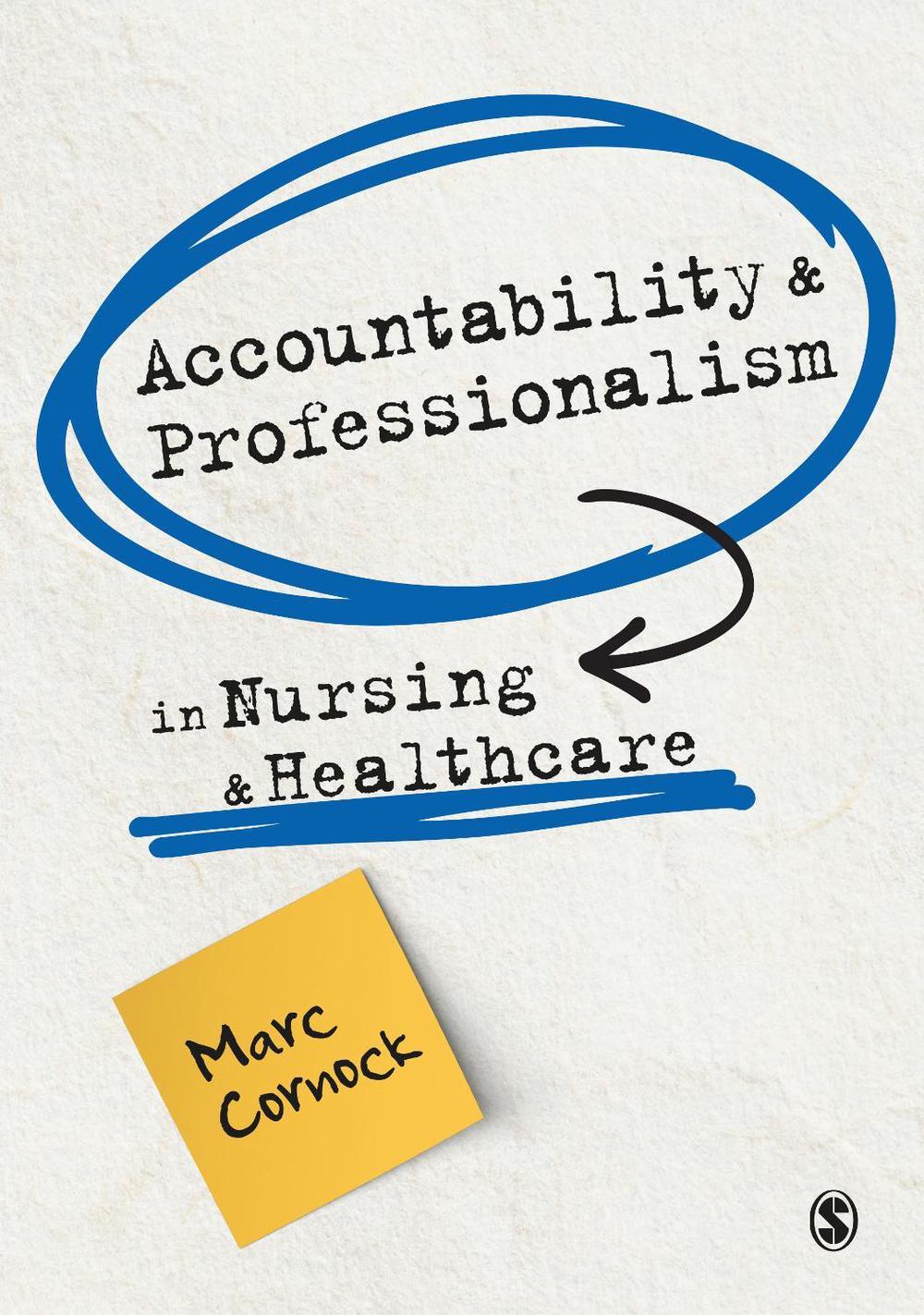 Accountability and Professionalism in Nursing and Healthcare, 9781529776003