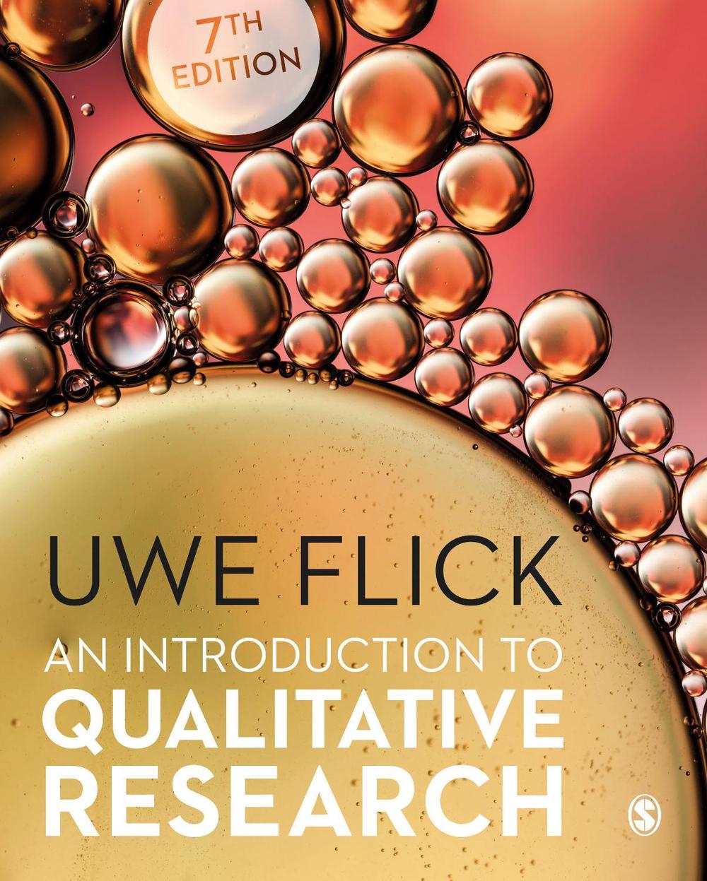 An Introduction to Qualitative Research, 7th Edition by Uwe Flick - ISBN: 9781529781335