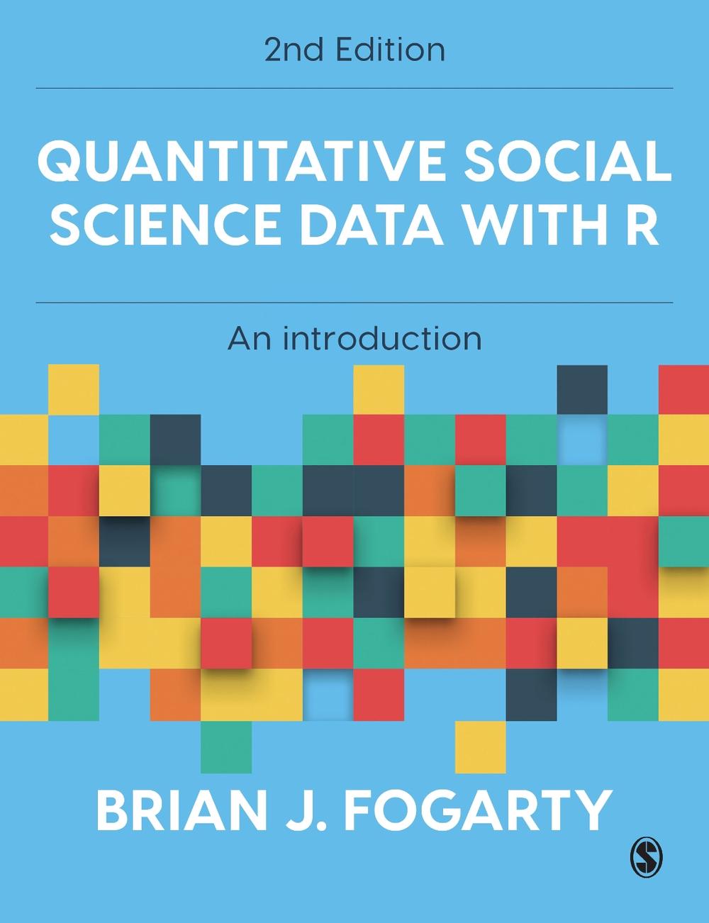 Quantitative Social Science Data with R, 2nd Edition, 9781529790450