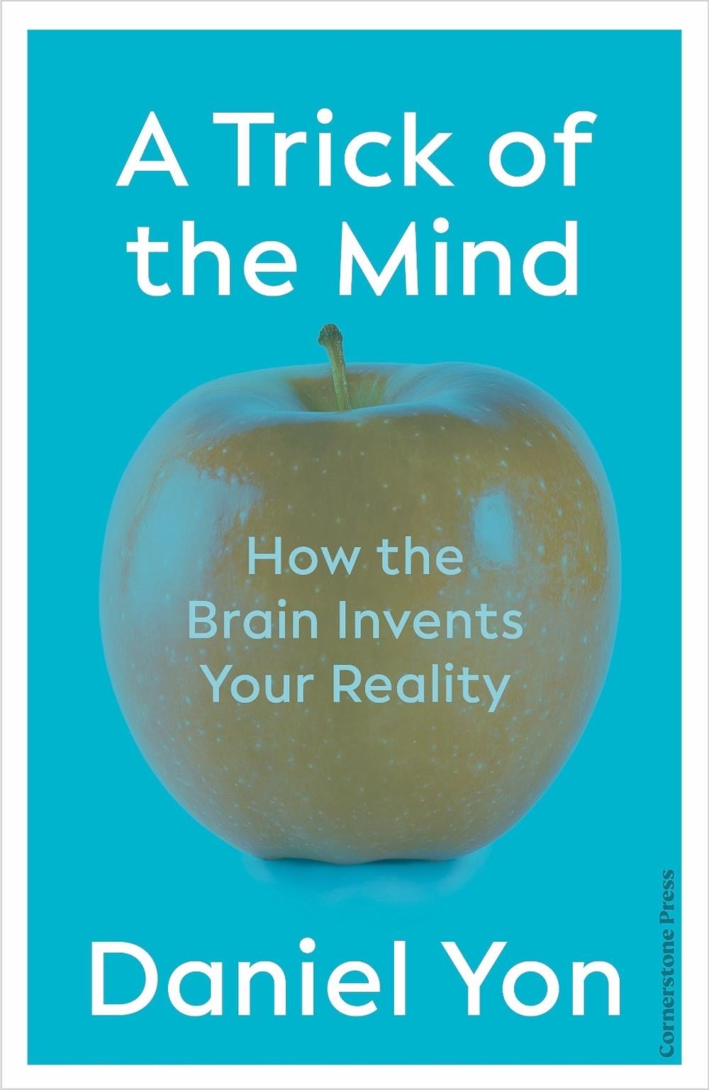 A Trick Of The Mind by Daniel Yon - ISBN: 9781529900071