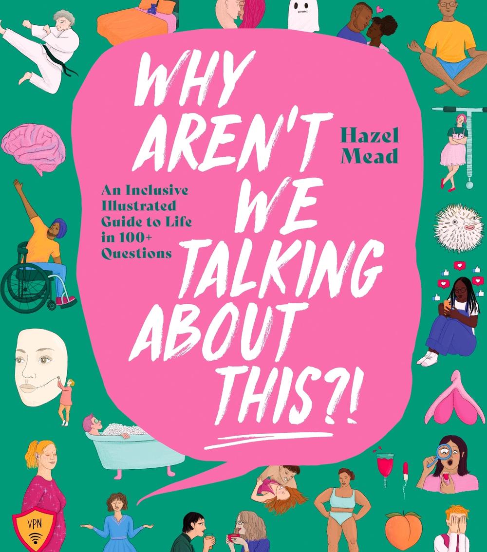 WHY AREN'T WE TALKING ABOUT THIS?! by Hazel Mead - ISBN: 9781529902617