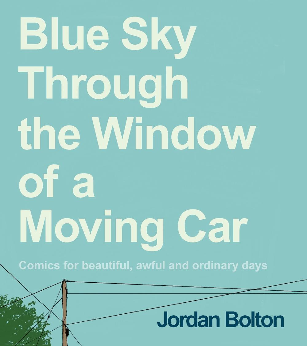 Blue Sky Through the Window of a Moving Car, 9781529905410