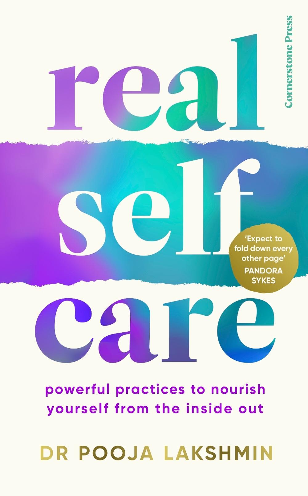 Real Self-Care by Pooja Lakshmin - ISBN: 9781529905656