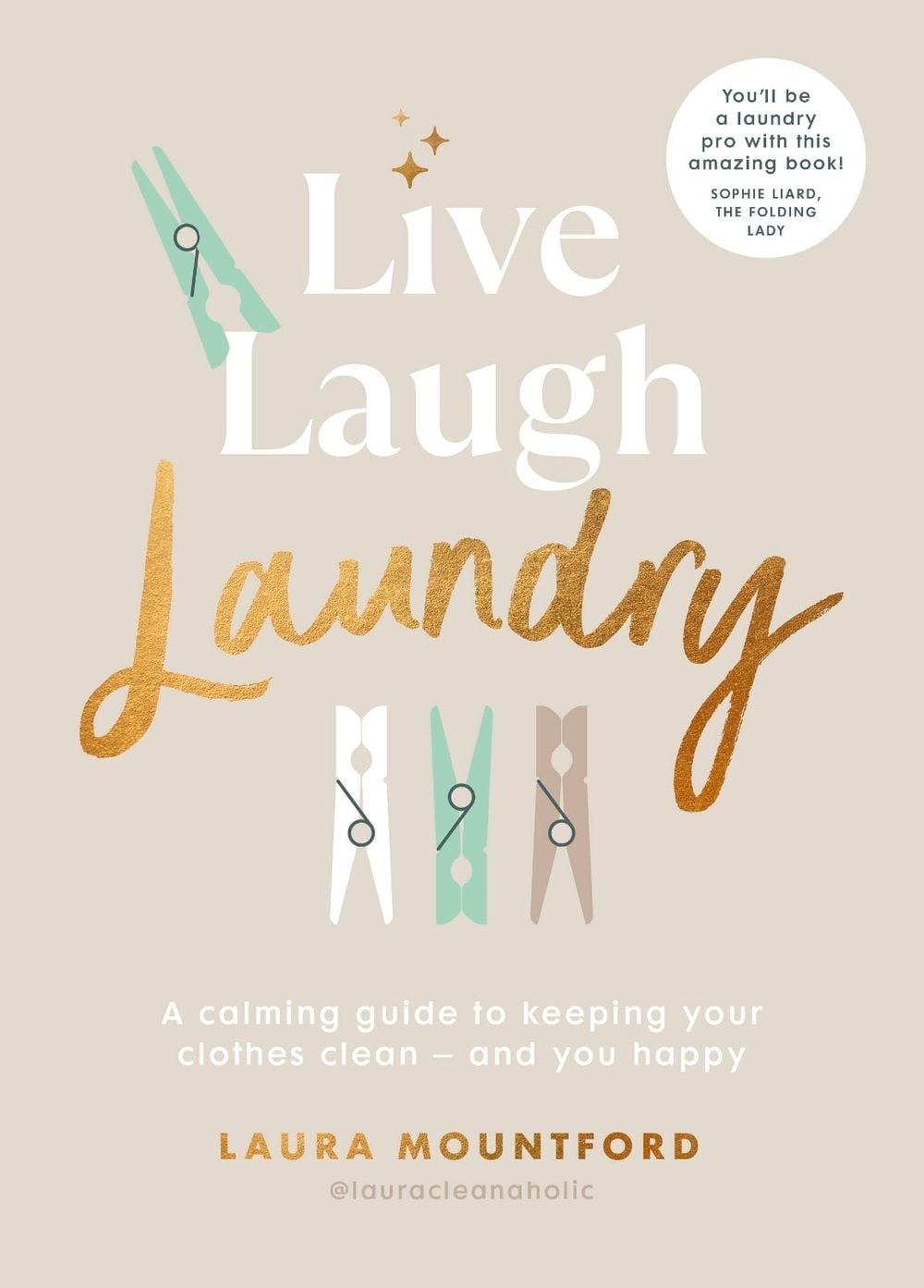 Live, Laugh, Laundry by Laura Mountford - ISBN: 9781529906561