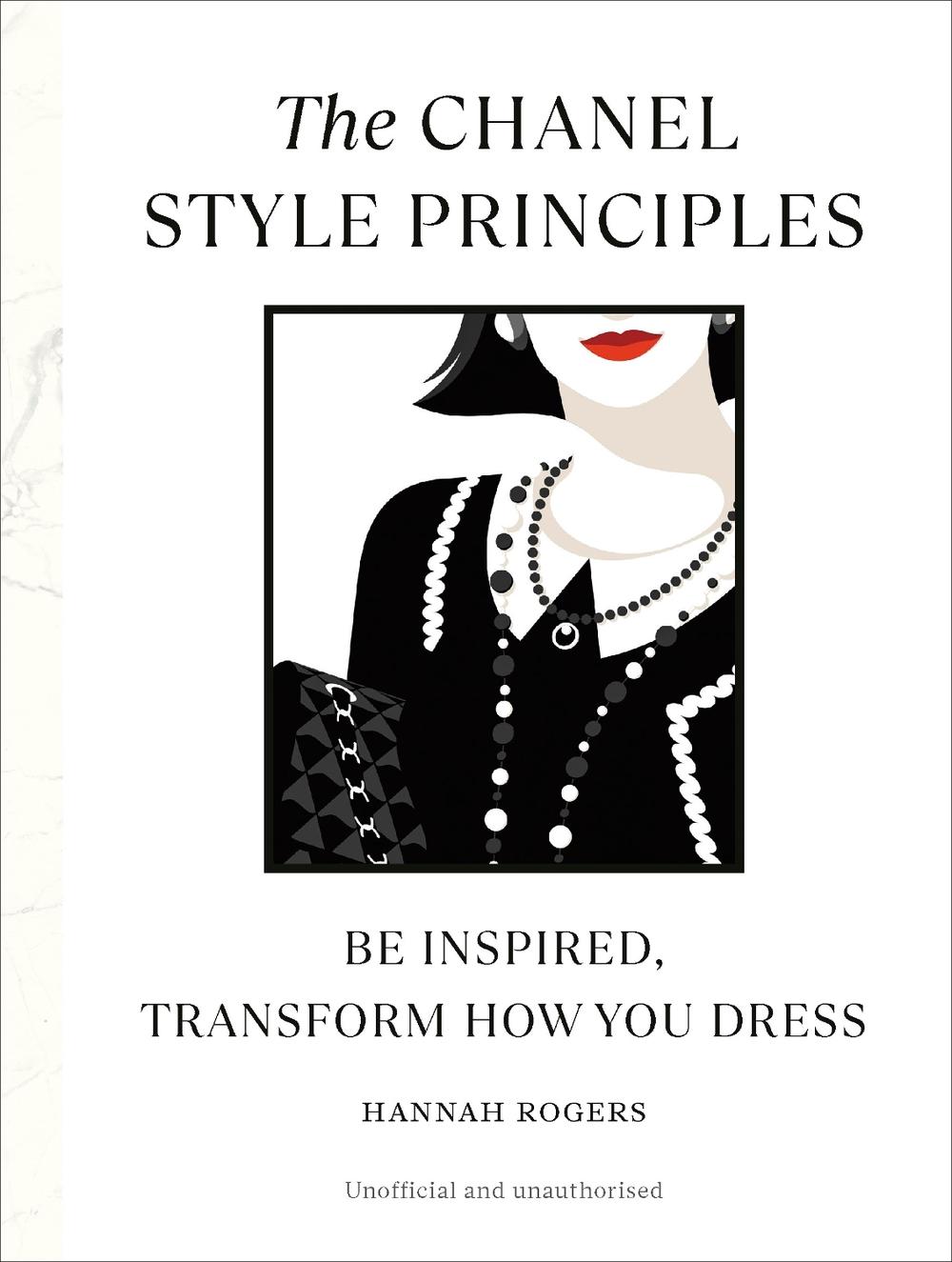 The Chanel Style Principles by Hannah Rogers - ISBN: 9781529907094