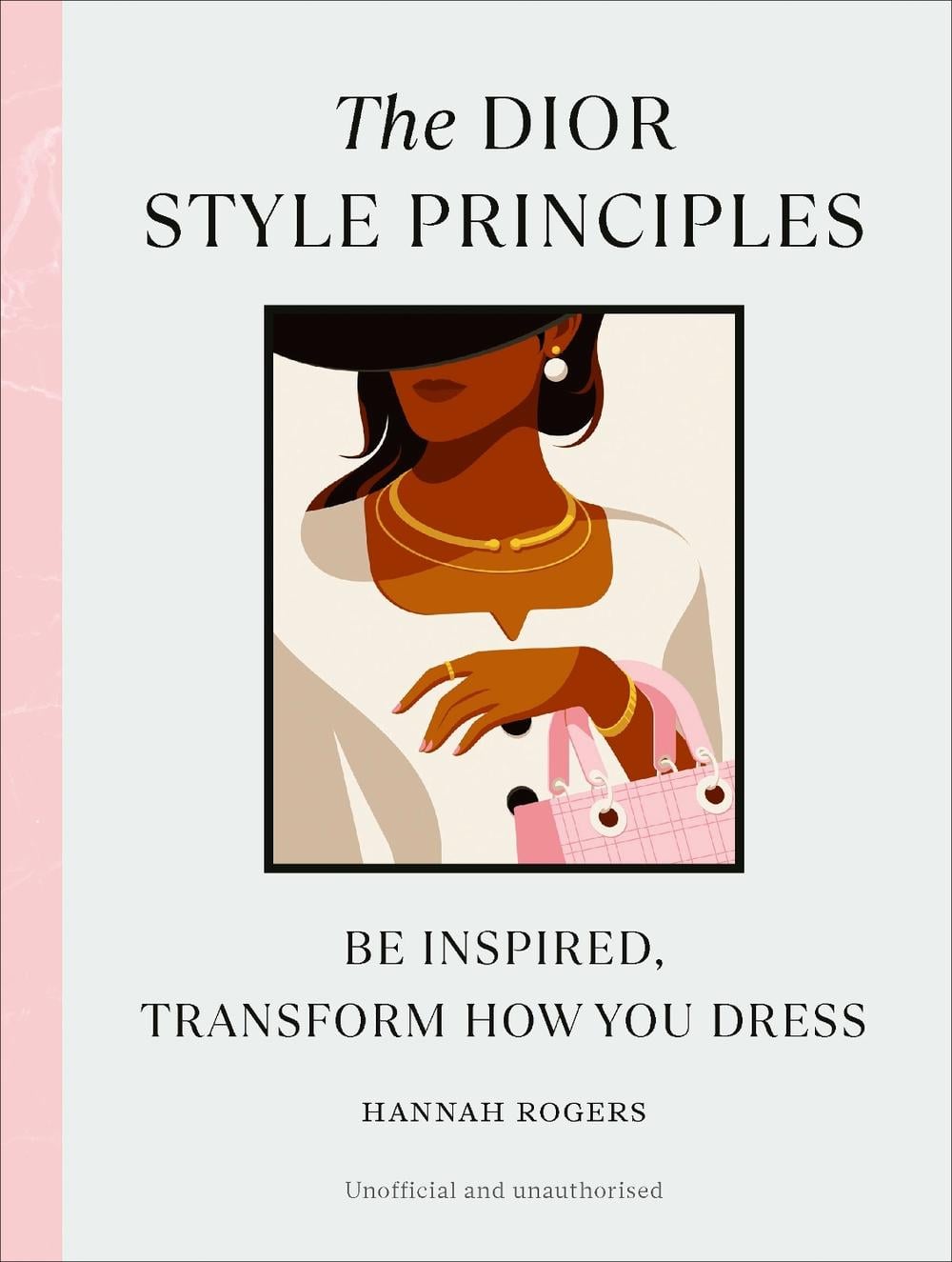 The Dior Style Principles by Hannah Rogers - ISBN: 9781529907124