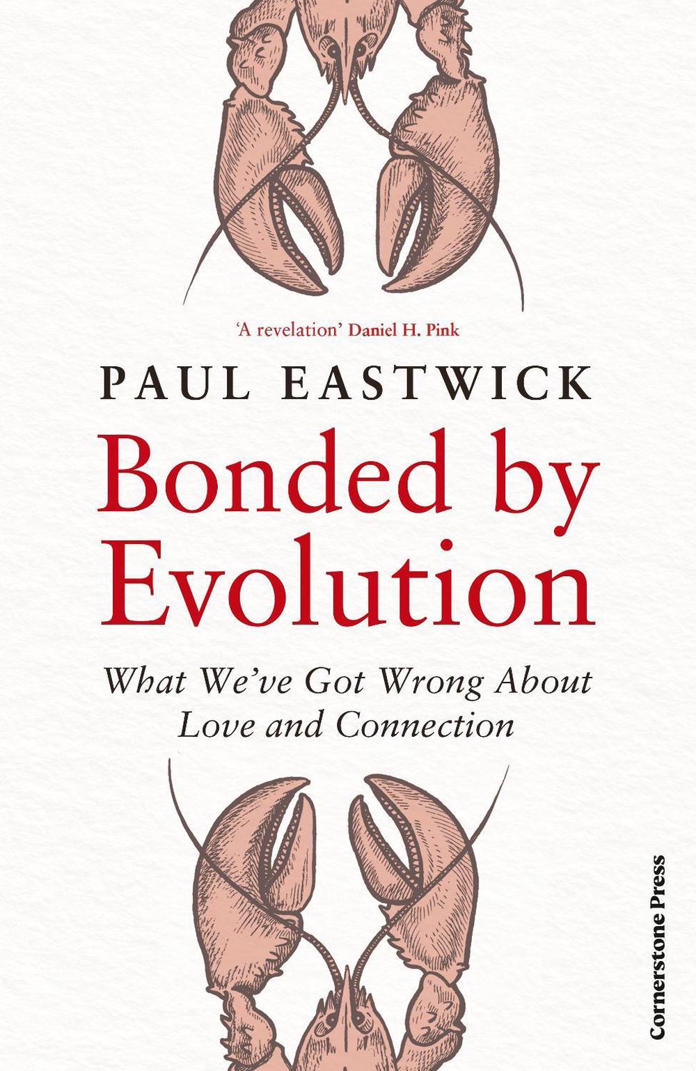Bonded by Evolution by Paul Eastwick - ISBN: 9781529910551
