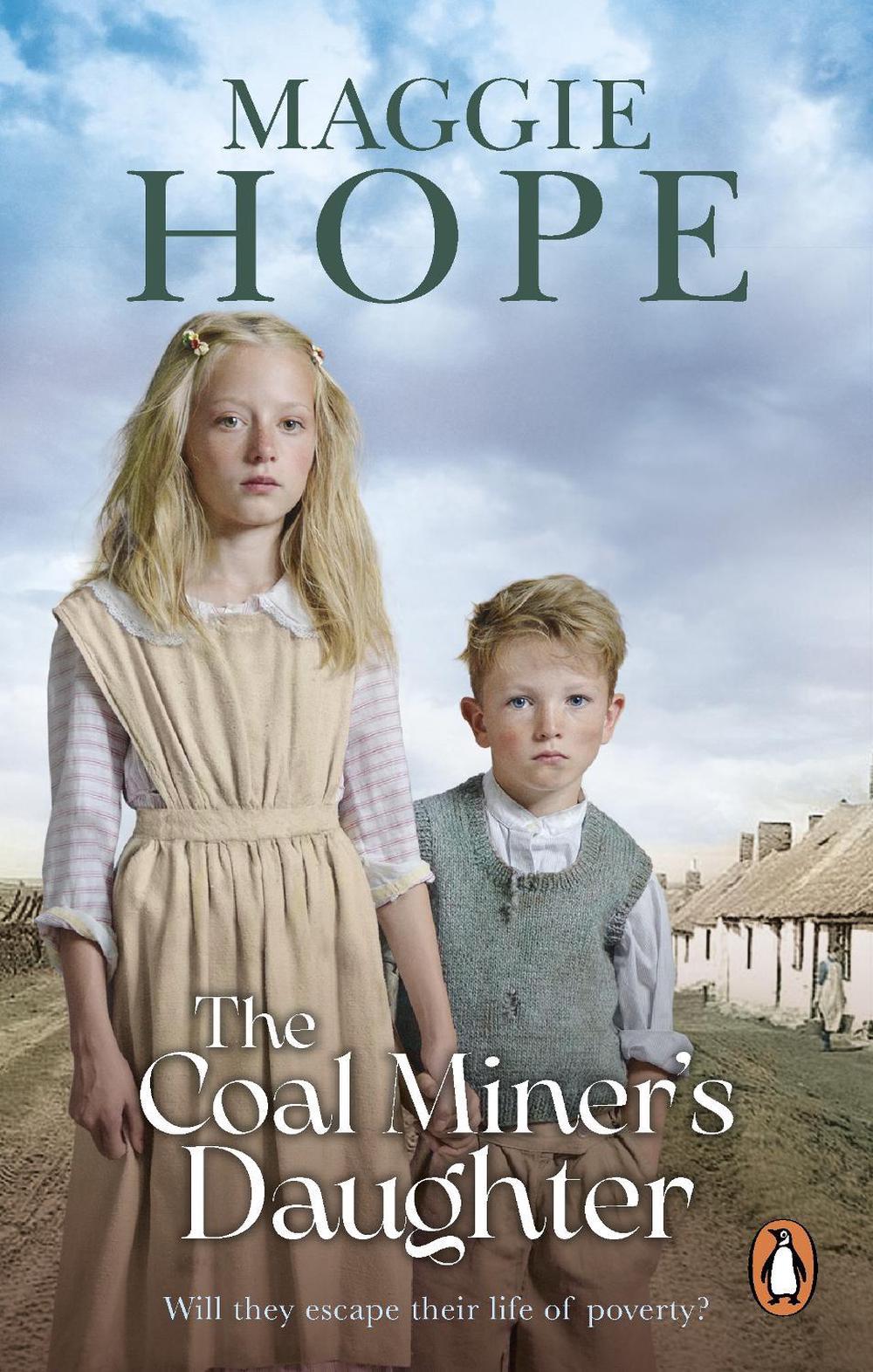 The Coal Miner's Daughter by Maggie Hope - ISBN: 9781529911169