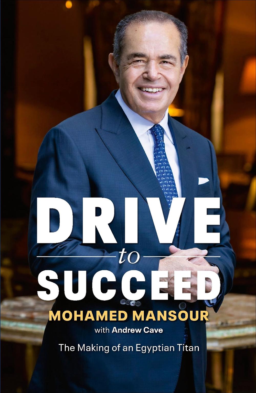 Drive to Succeed by Mohamed Mansour - ISBN: 9781529911282