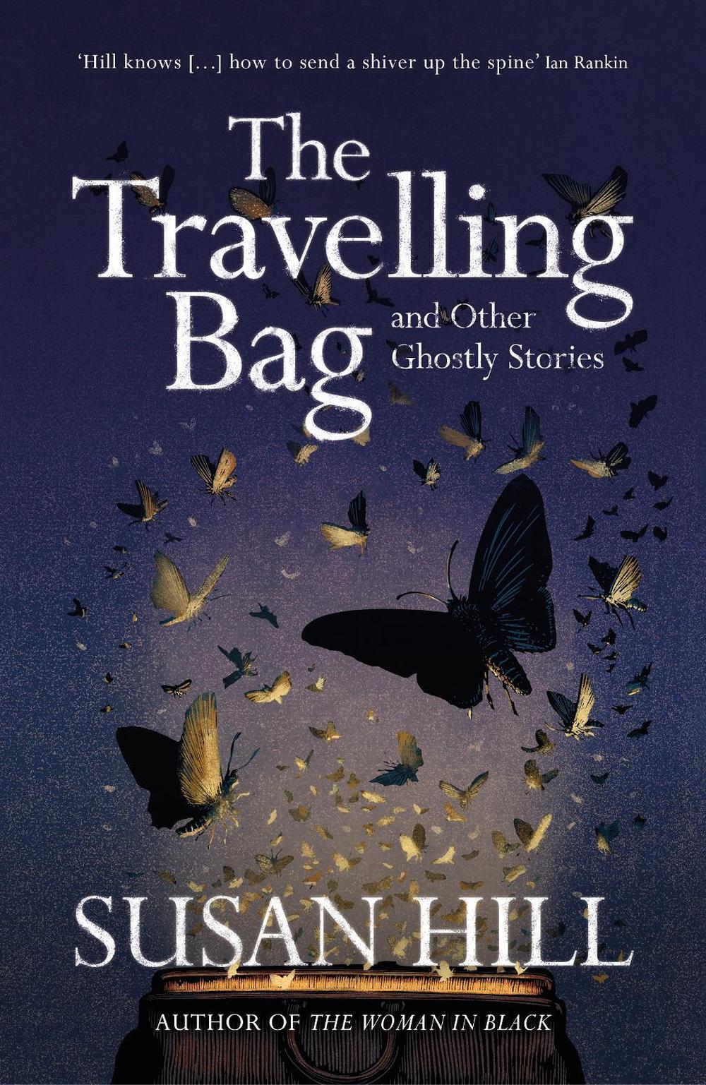 The Travelling Bag by Susan Hill - ISBN: 9781529913446