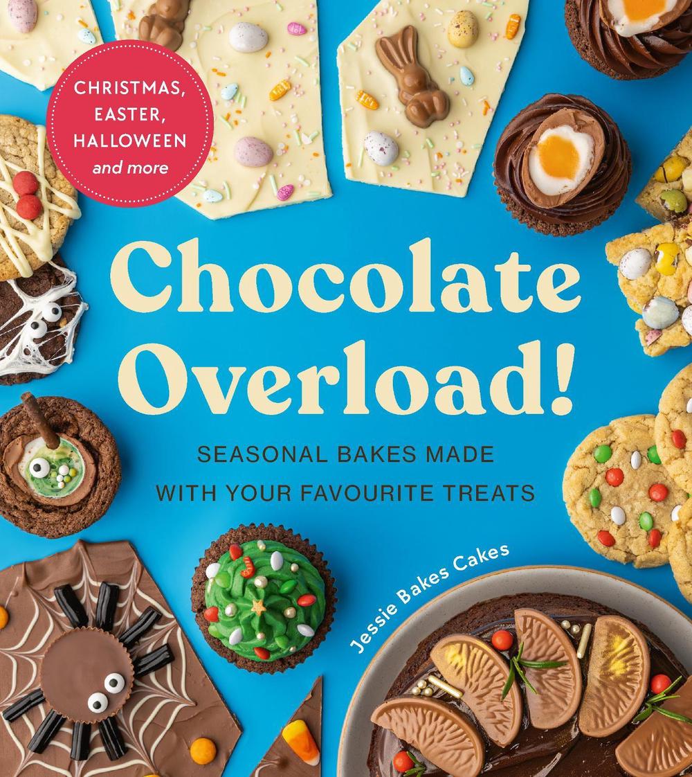 Chocolate Overload! by Jessie Bakes Cakes - ISBN: 9781529915518
