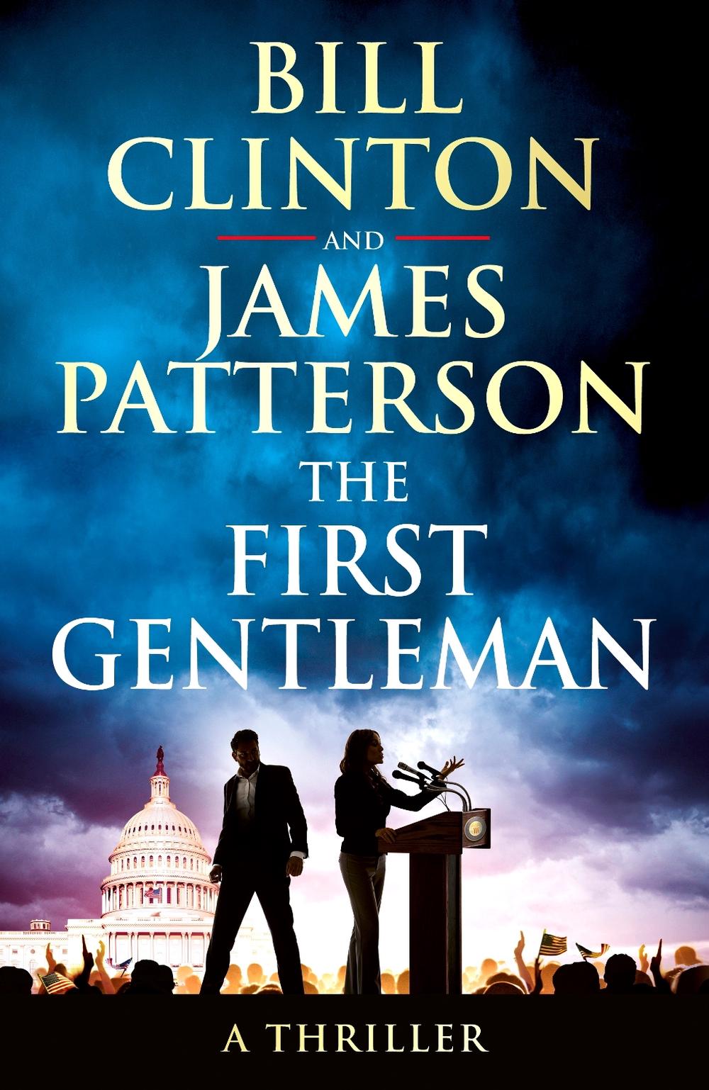 The First Gentleman by President Bill Clinton - ISBN: 9781529918212