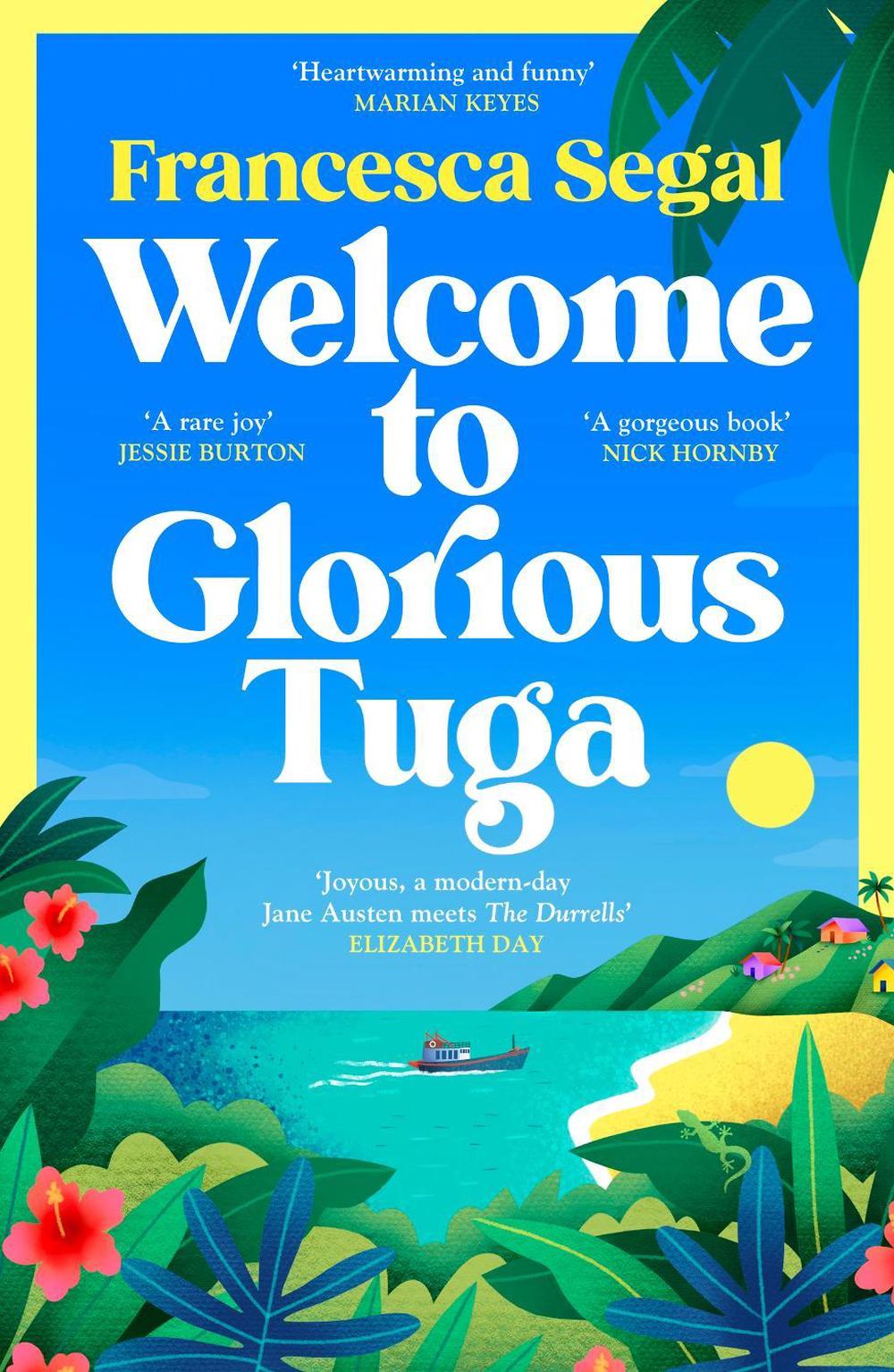 Welcome to Glorious Tuga by Francesca Segal - ISBN: 9781529918793