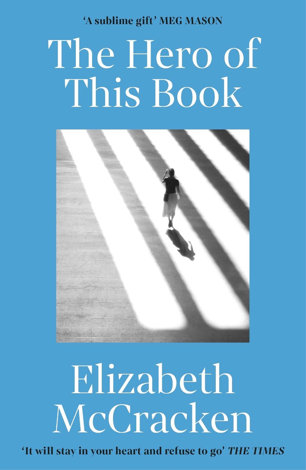 The Hero of this Book by Elizabeth McCracken - ISBN: 9781529919653