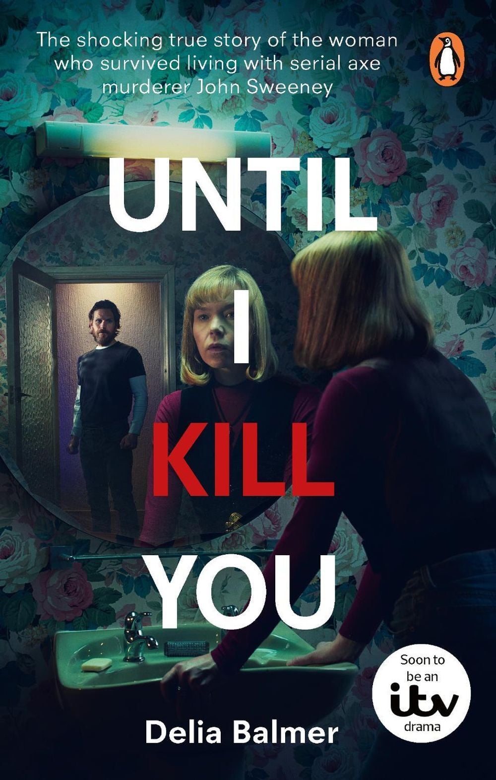 Until I Kill You by Delia Balmer - ISBN: 9781529920321
