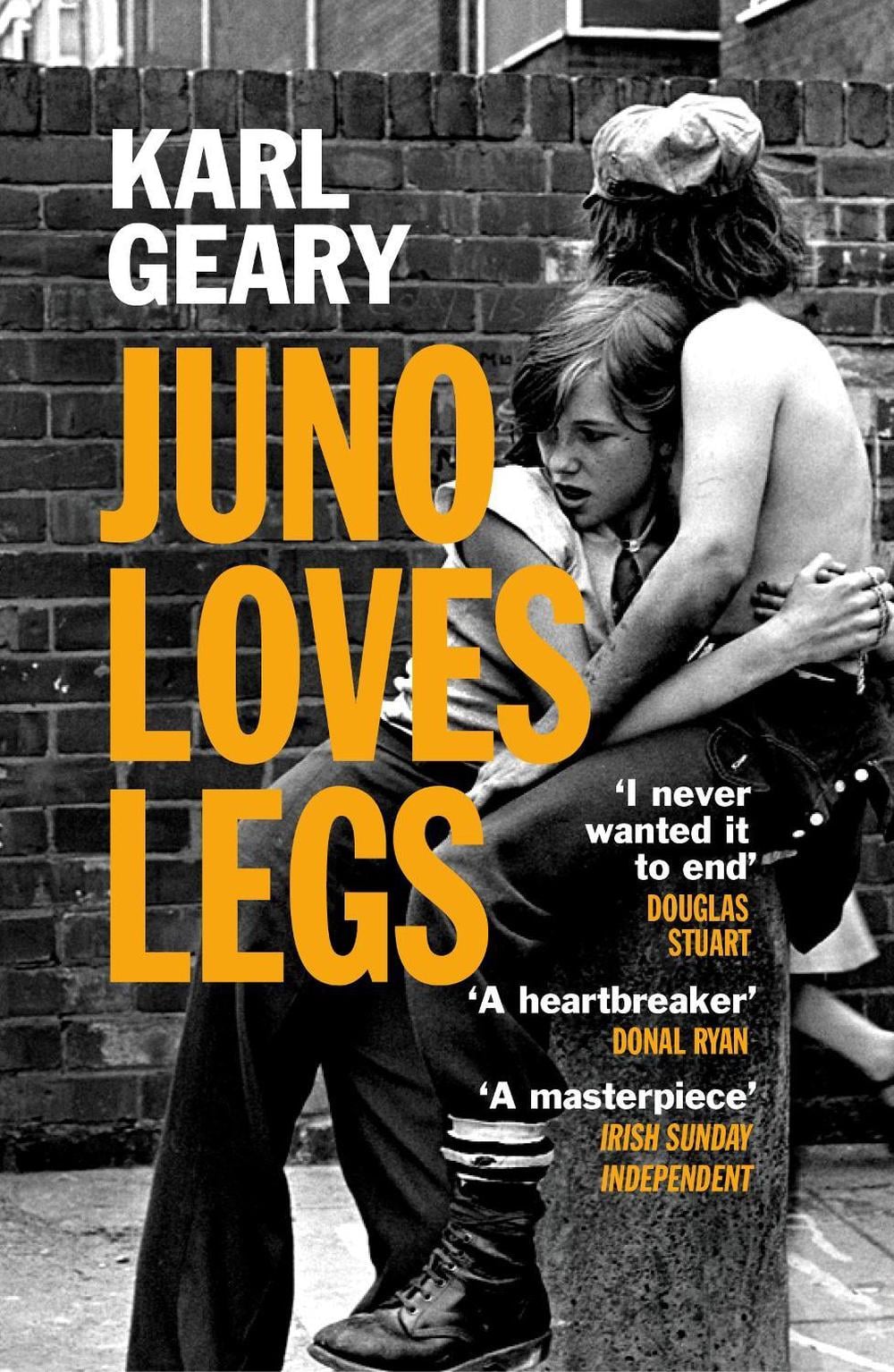 Juno Loves Legs by Karl Geary - ISBN: 9781529920536