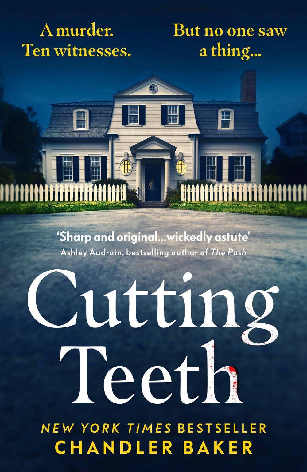 Cutting Teeth by Chandler Baker - ISBN: 9781529921434