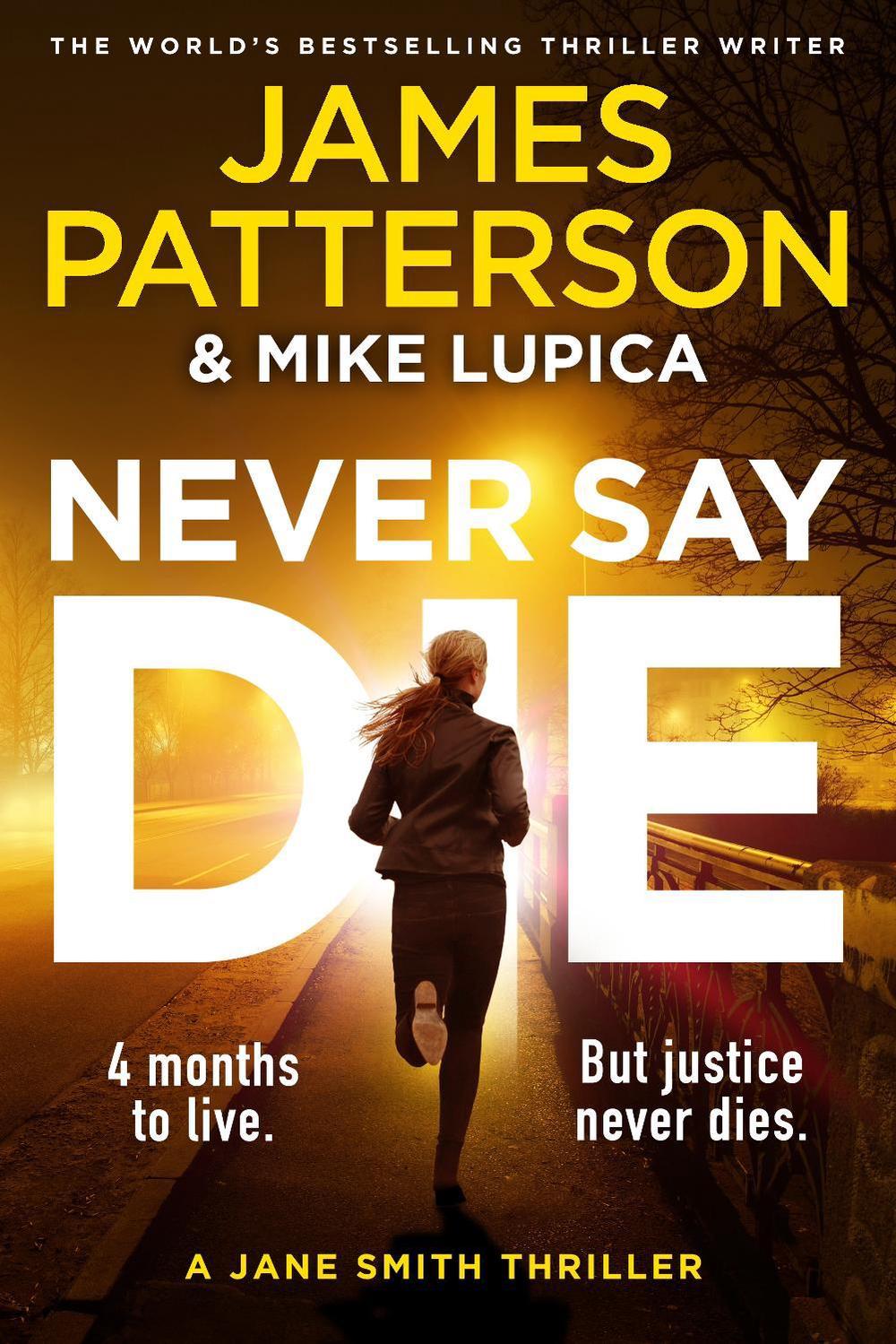Never Say Die by James Patterson - ISBN: 9781529922394