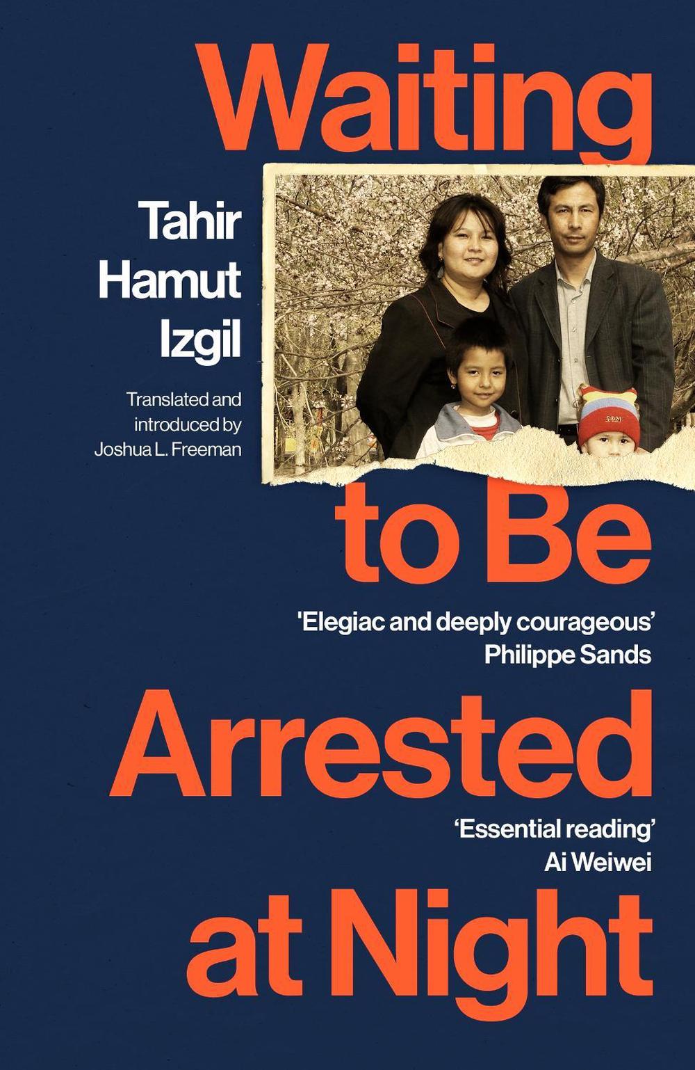 Waiting to Be Arrested at Night by Tahir Hamut Izgil - ISBN: 9781529922752