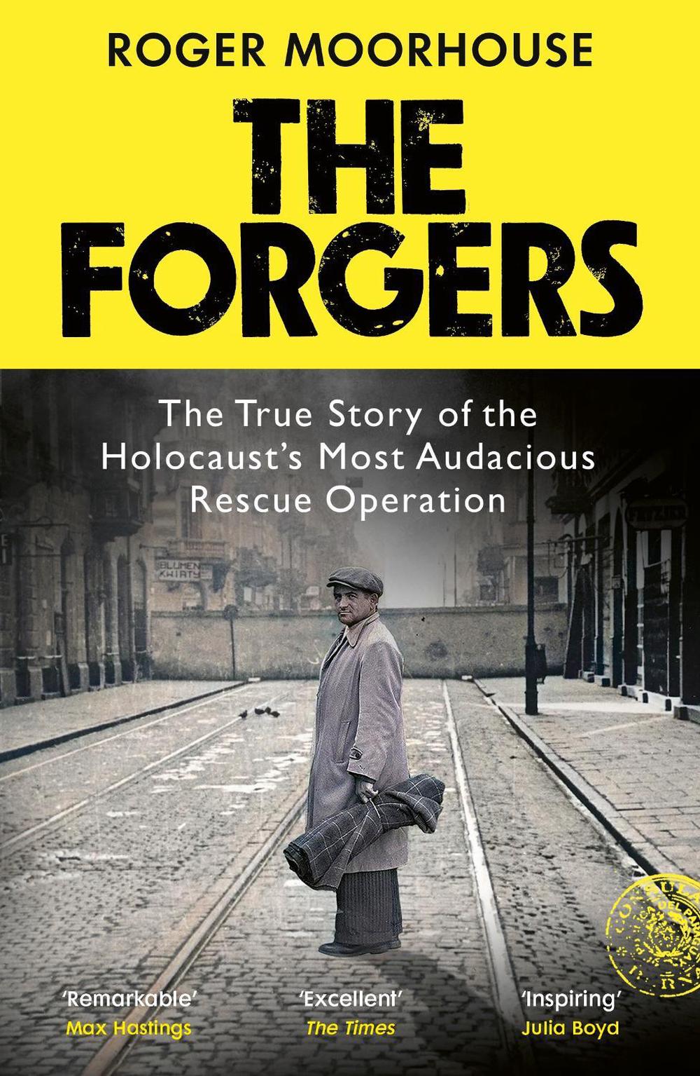 The Forgers by Roger Moorhouse - ISBN: 9781529923667