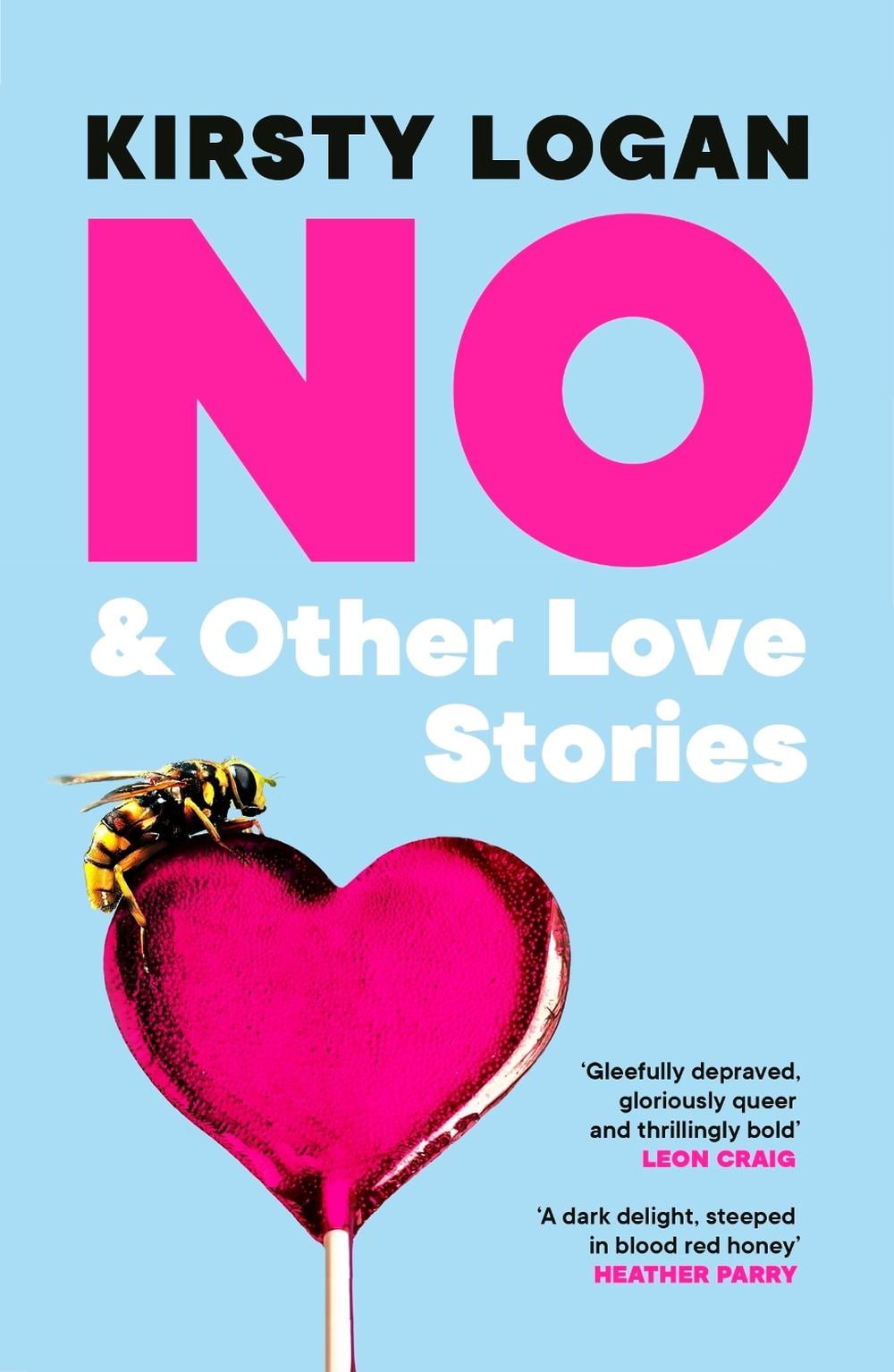No & Other Love Stories by Kirsty Logan - ISBN: 9781529924213