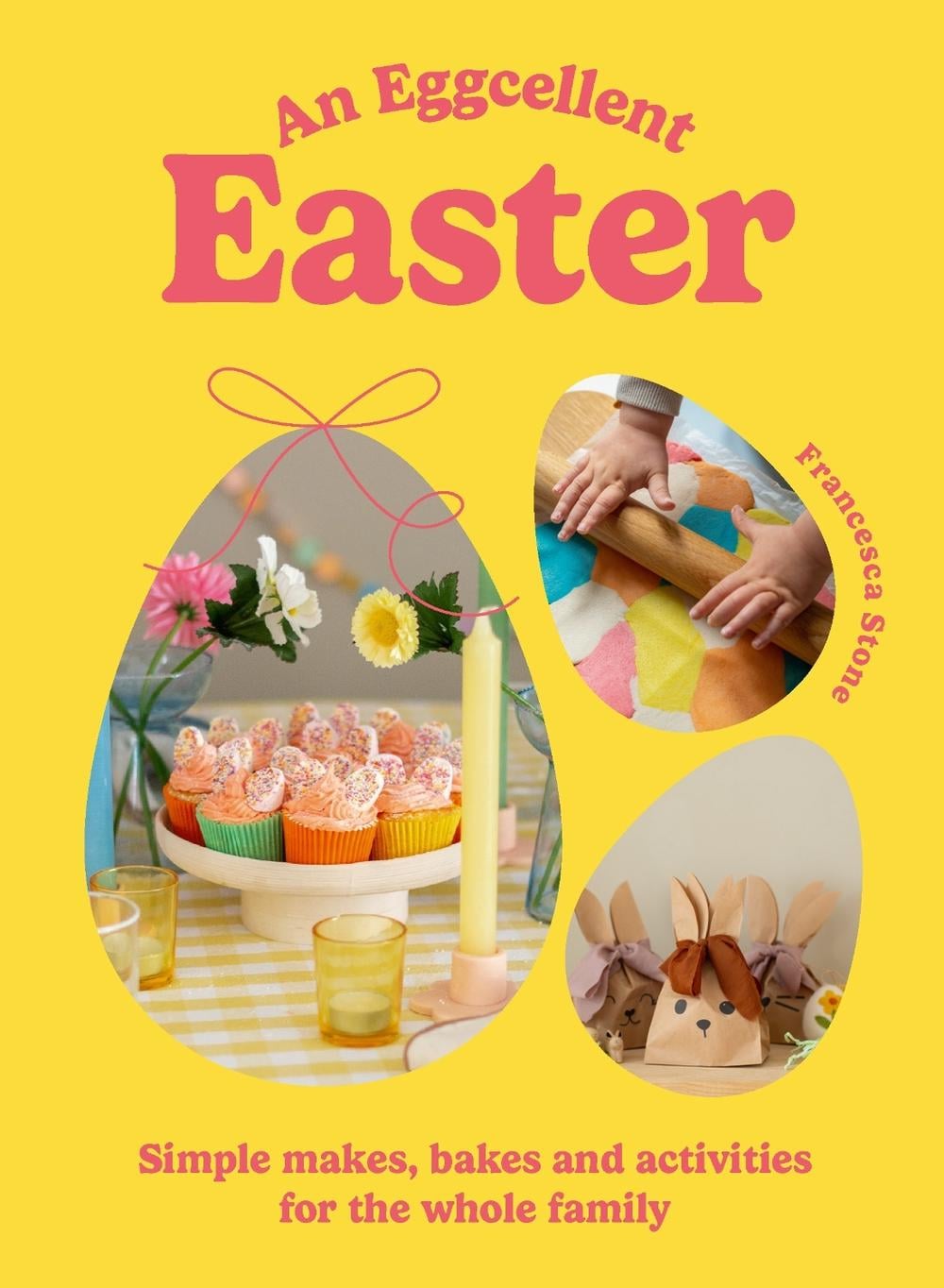An Eggcellent Easter by Francesca Stone - ISBN: 9781529924718