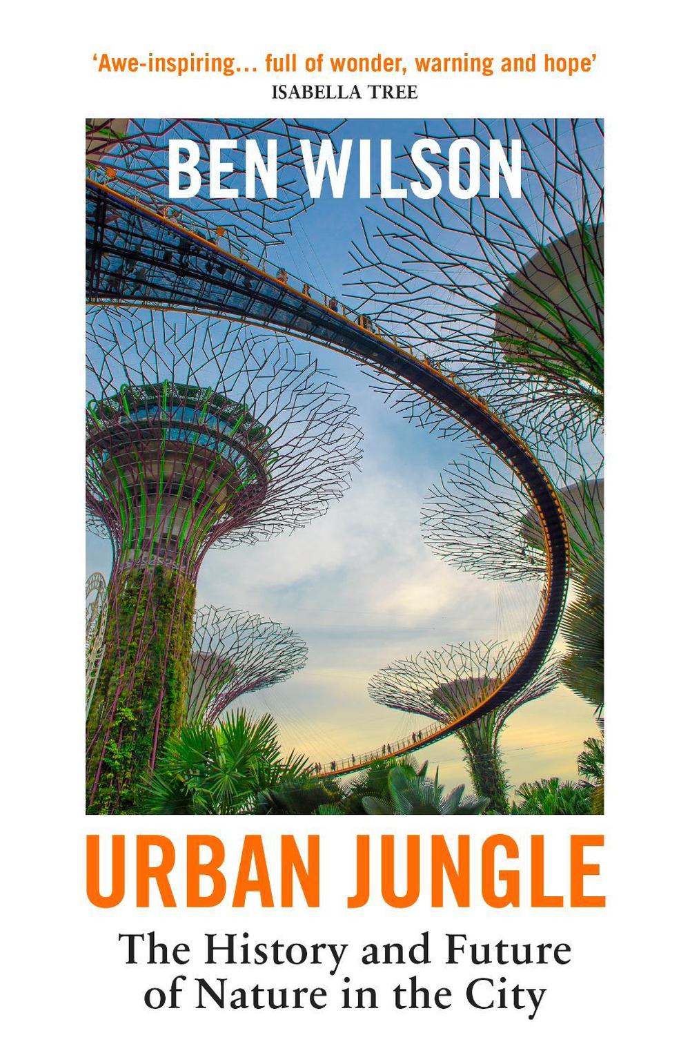 Urban Jungle by Ben Wilson - ISBN: 9781529925005