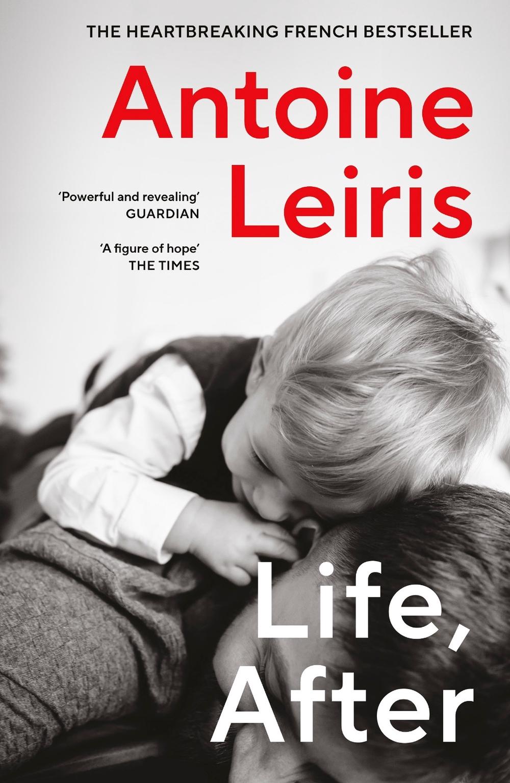 Life, After by Antoine Leiris - ISBN: 9781529925258