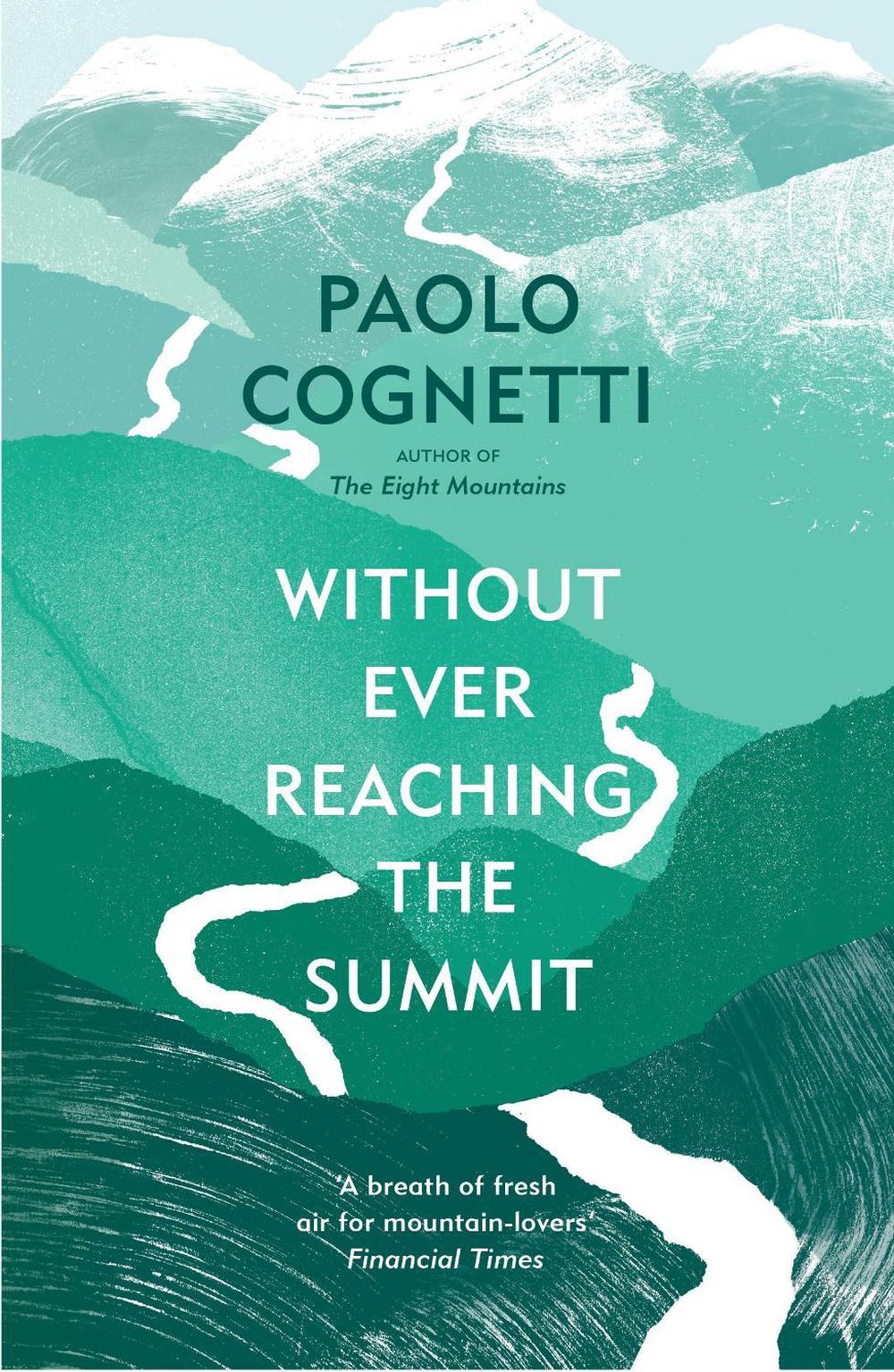 Without Ever Reaching the Summit, 9781529925432