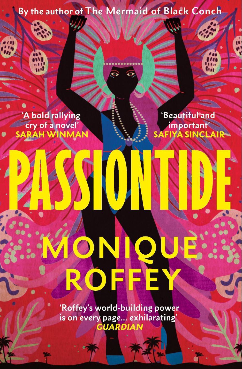Passiontide by Monique Roffey - ISBN: 9781529925449