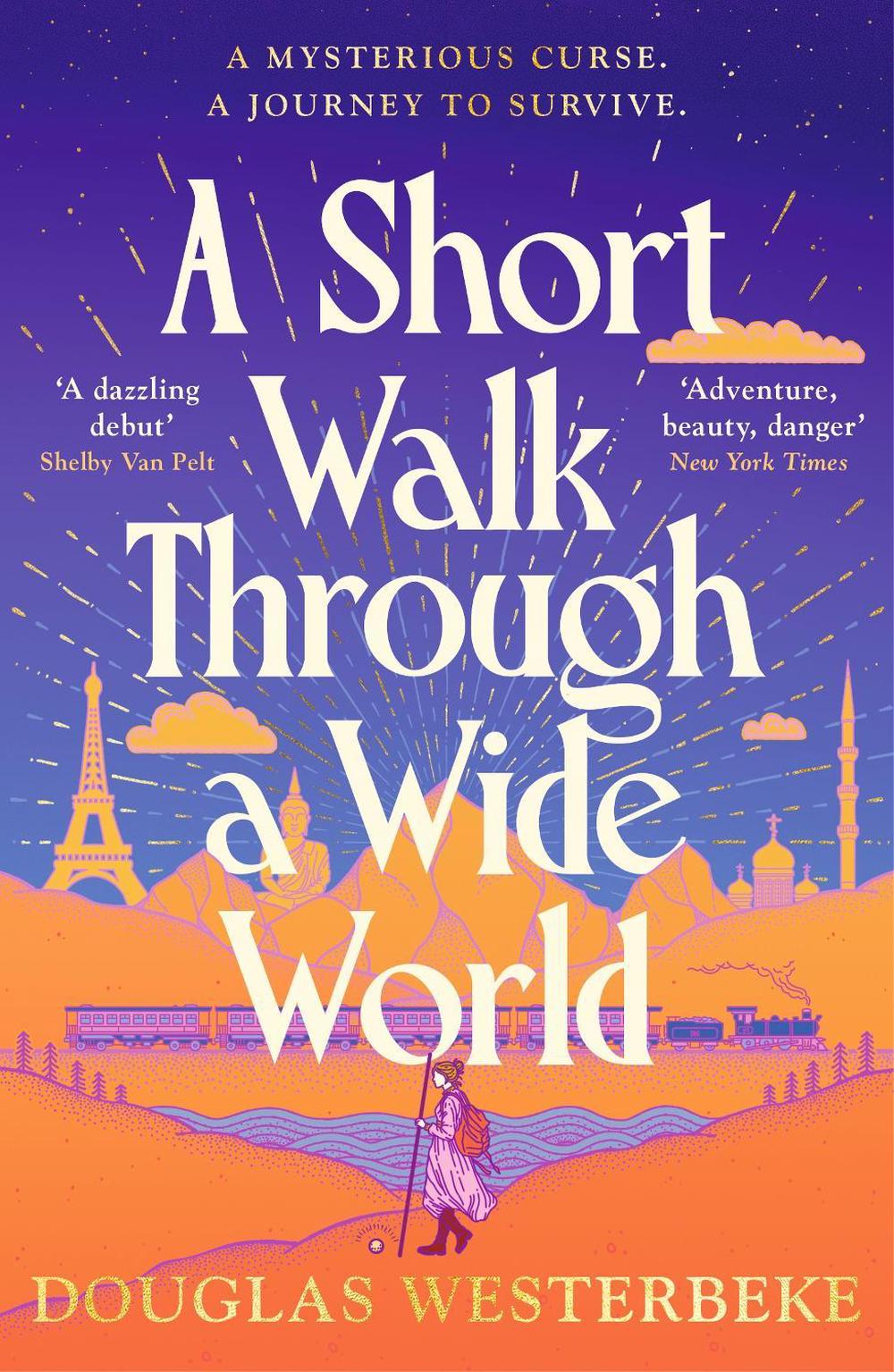 A Short Walk Through a Wide World by Douglas Westerbeke - ISBN: 9781529928266