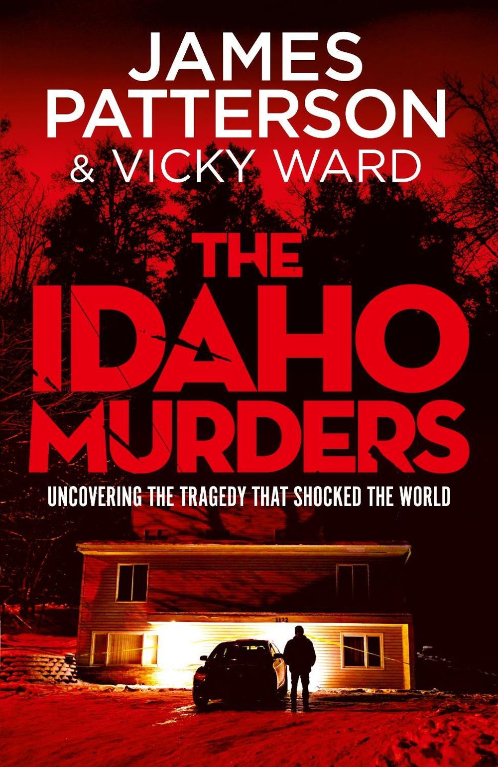 The Idaho Murders by James Patterson - ISBN: 9781529928457
