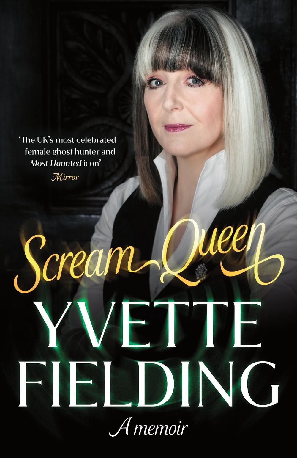 Scream Queen by Yvette Fielding - ISBN: 9781529929140