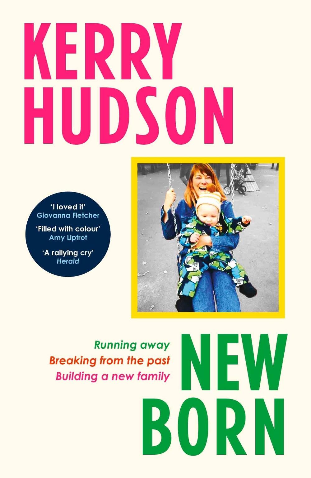 Newborn by Kerry Hudson - ISBN: 9781529931471