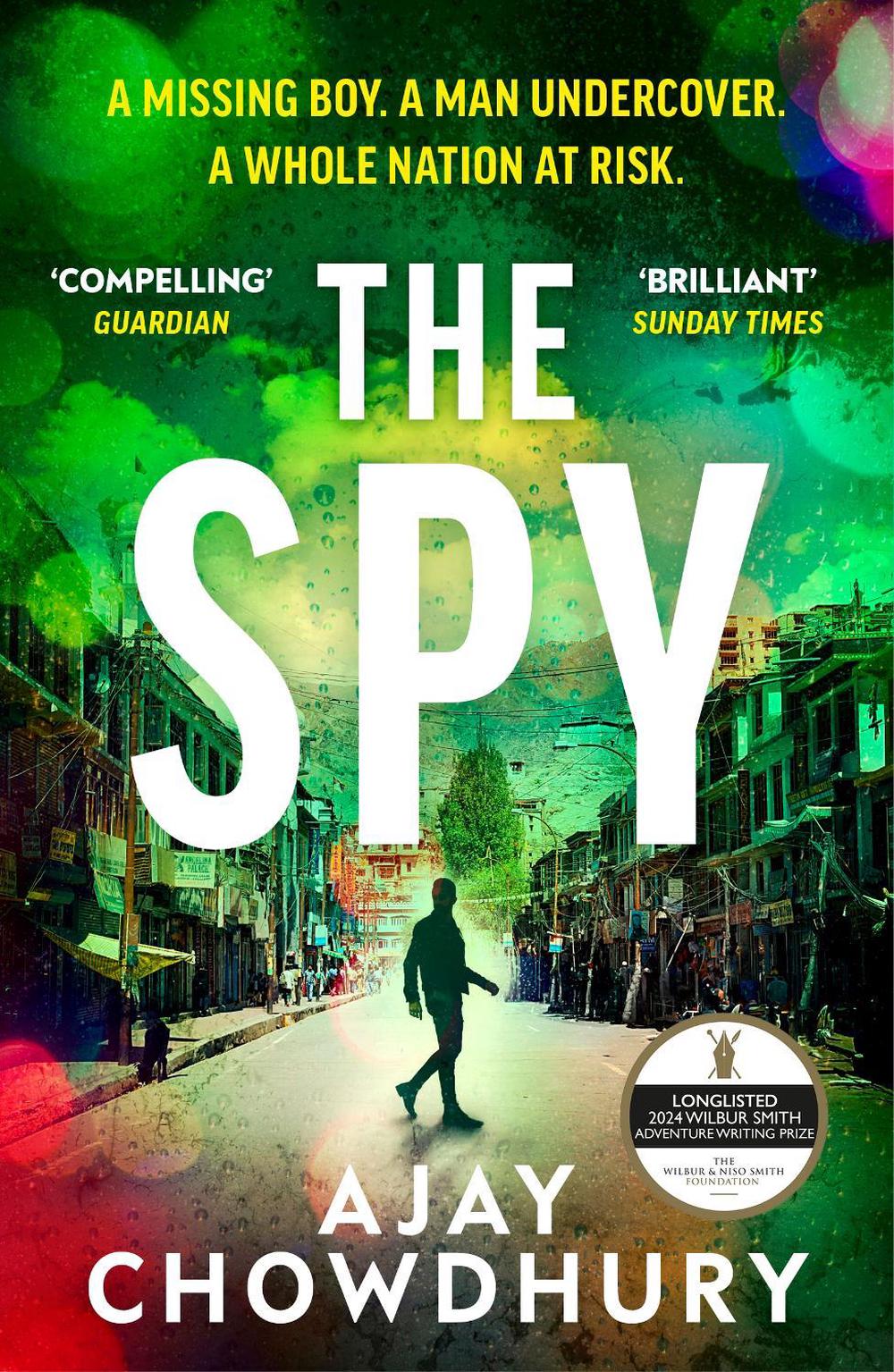 The Spy by Ajay Chowdhury - ISBN: 9781529931730