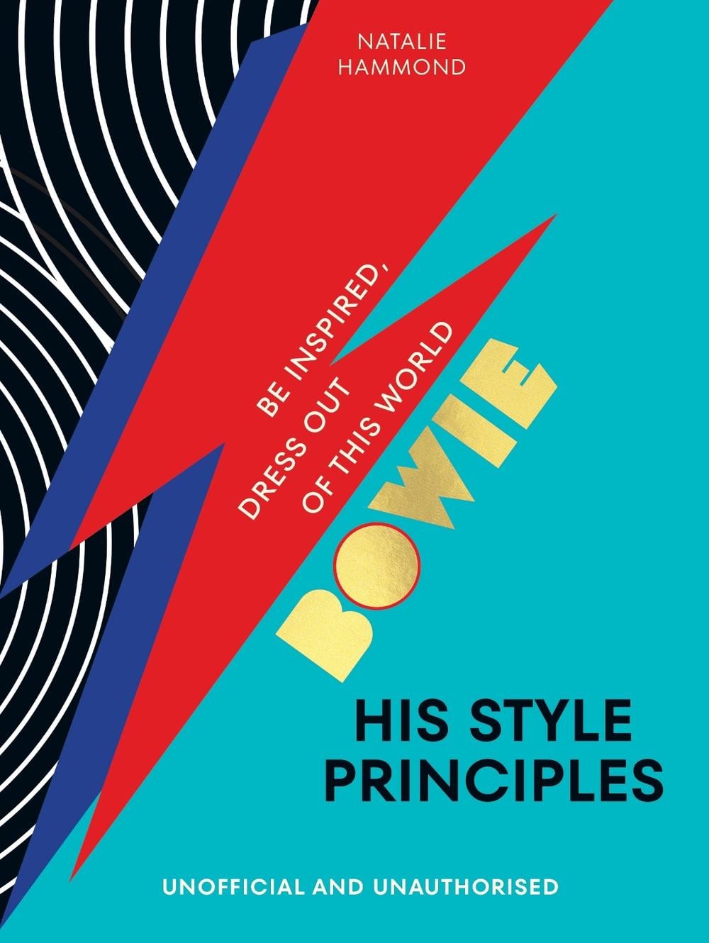 BOWIE His Style Principles by Natalie Hammond - ISBN: 9781529932881