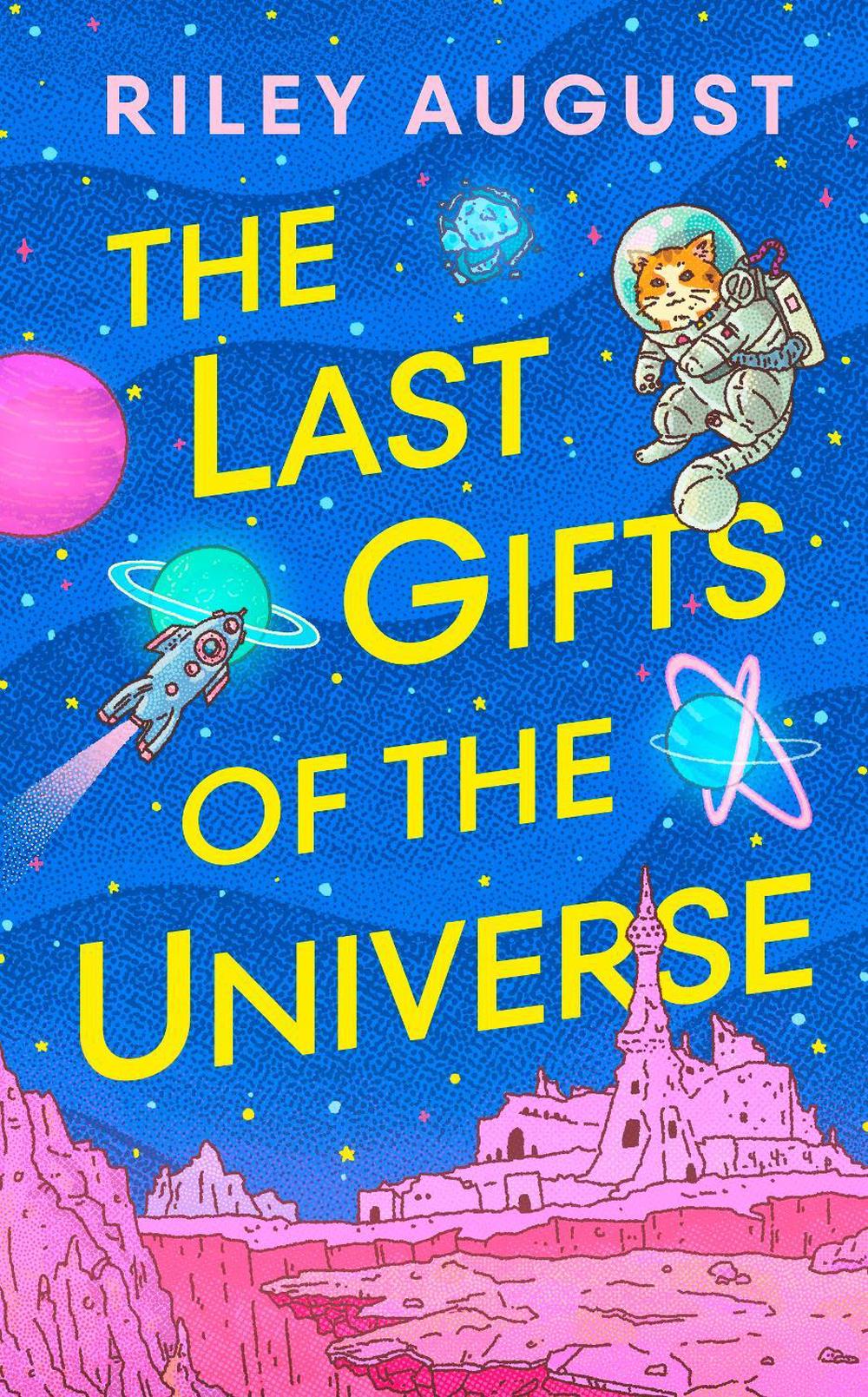 The Last Gifts of the Universe, 9781529934892