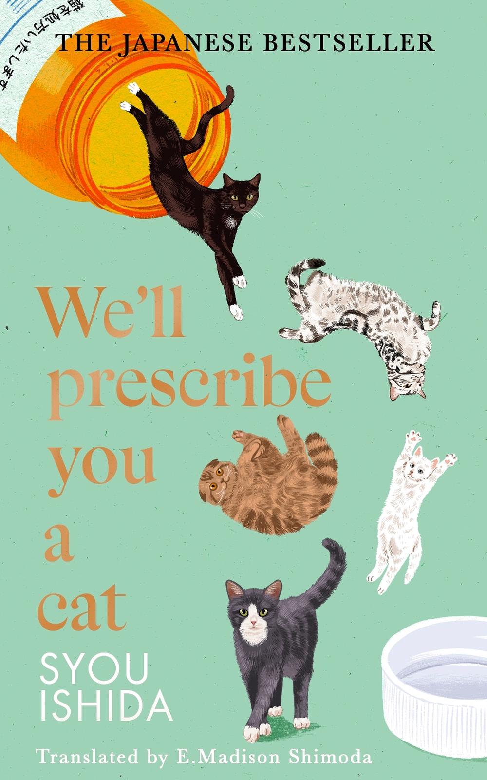 We'll Prescribe You a Cat, 9781529936711