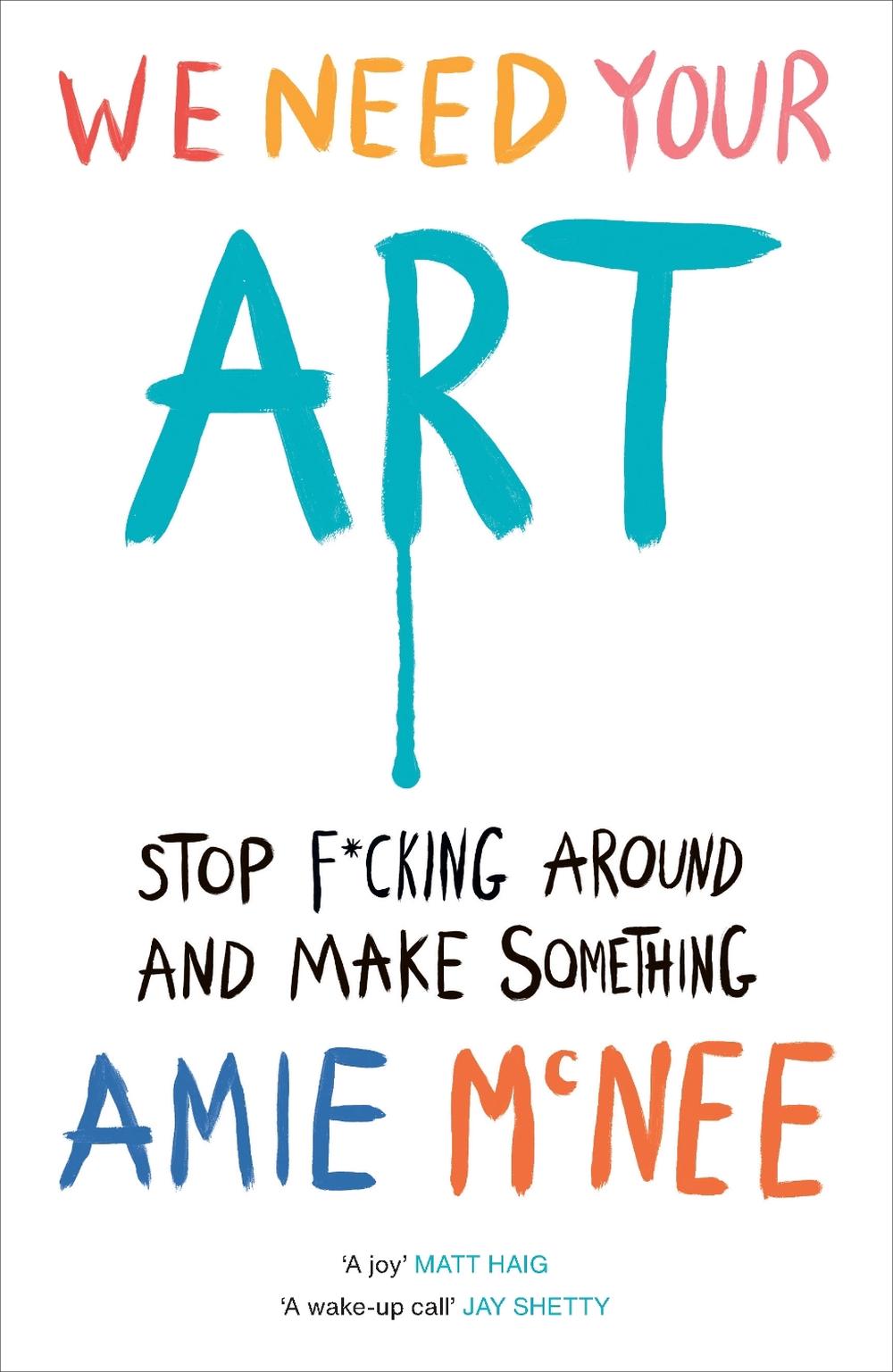 We Need Your Art, 9781529937015