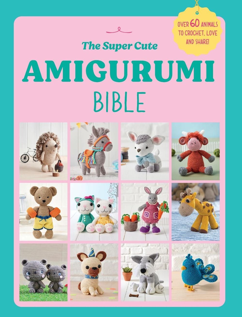 The Super Cute Amigurumi Bible by Ebury Press - ISBN: 9781529938753
