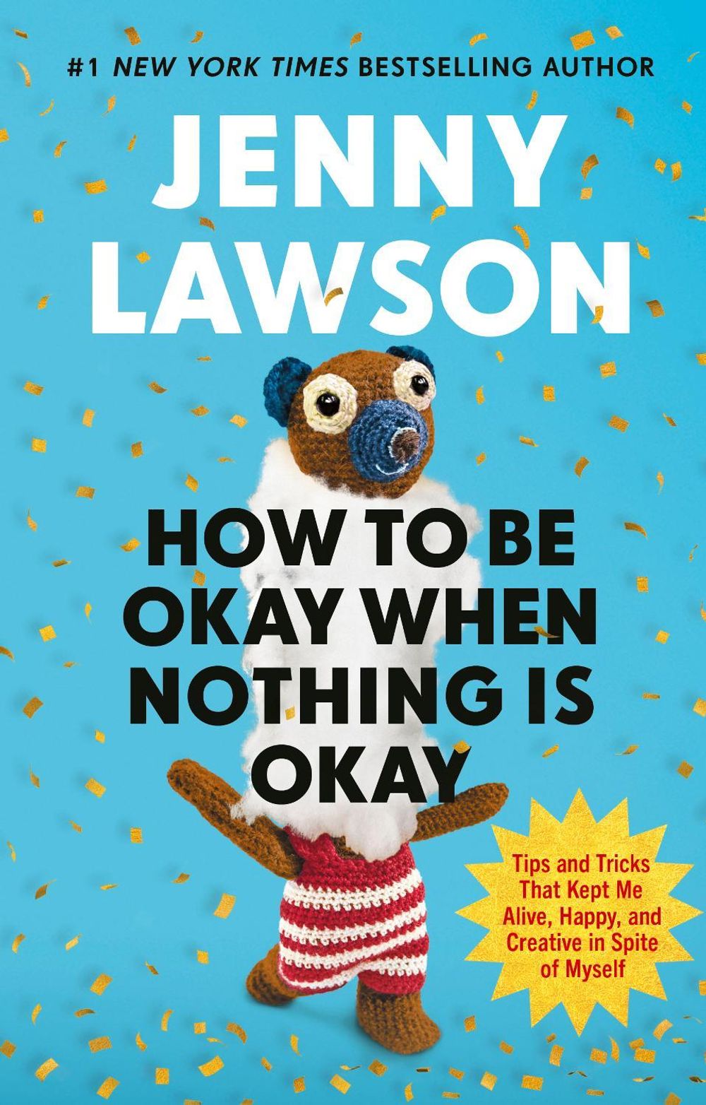 How to Be Okay When Nothing is Okay by Jenny Lawson - ISBN: 9781529939736