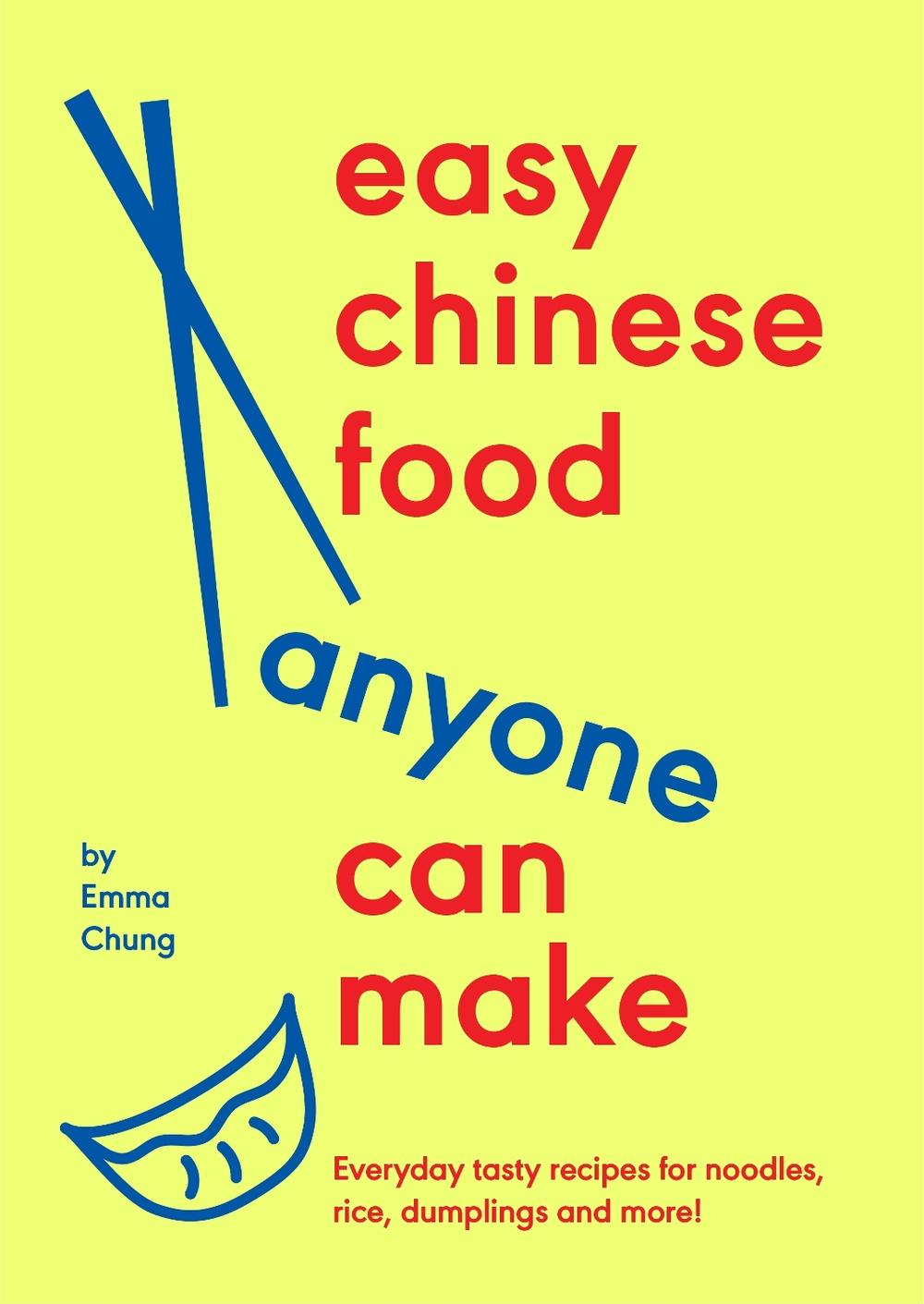 Easy Chinese Food Anyone Can Make, 9781529939750