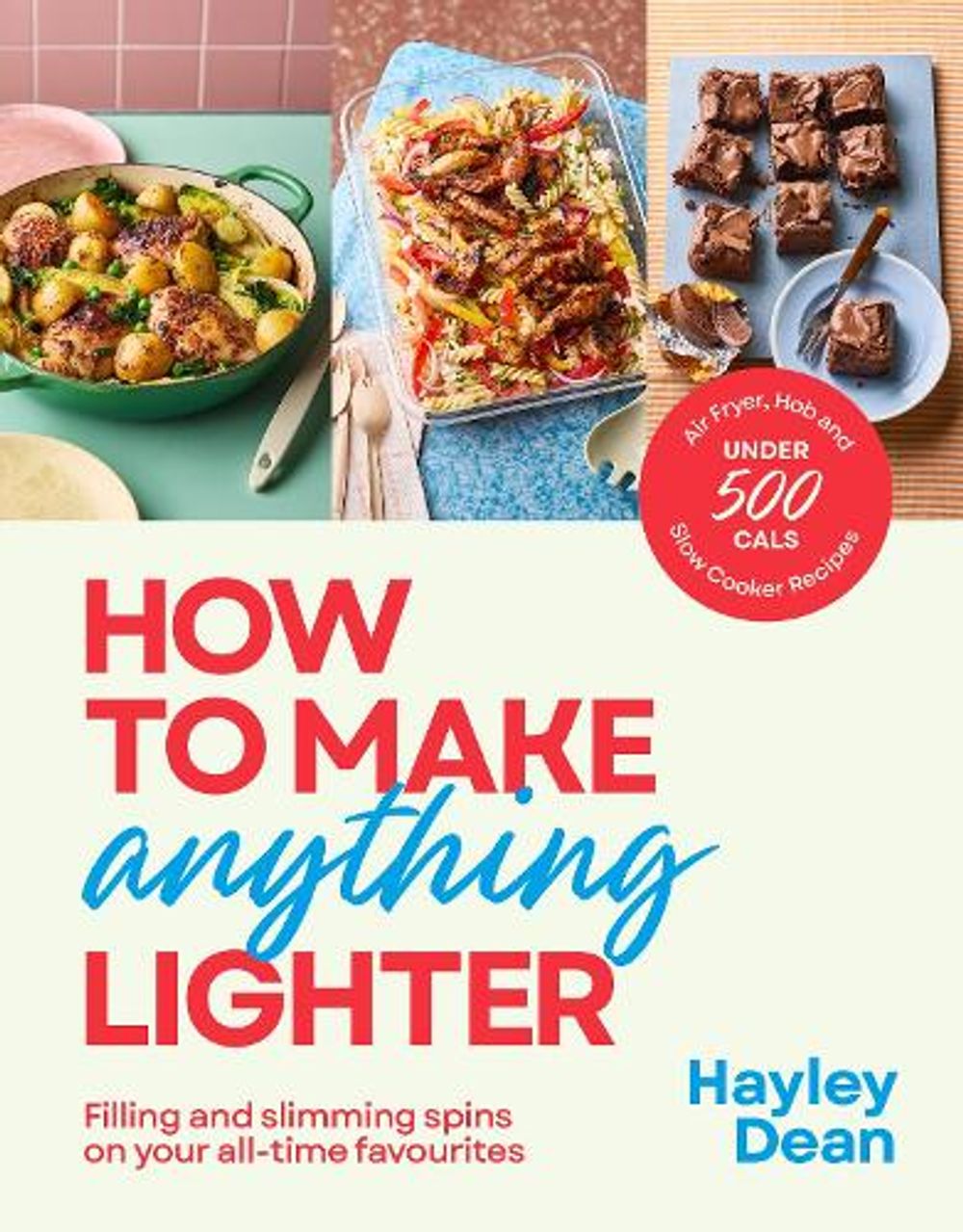 How to Make Anything Lighter by Hayley Dean - ISBN: 9781529940077