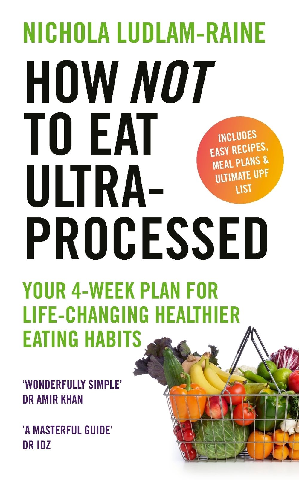 How Not to Eat Ultra-Processed by Nichola Ludlam-Raine - ISBN: 9781529940114