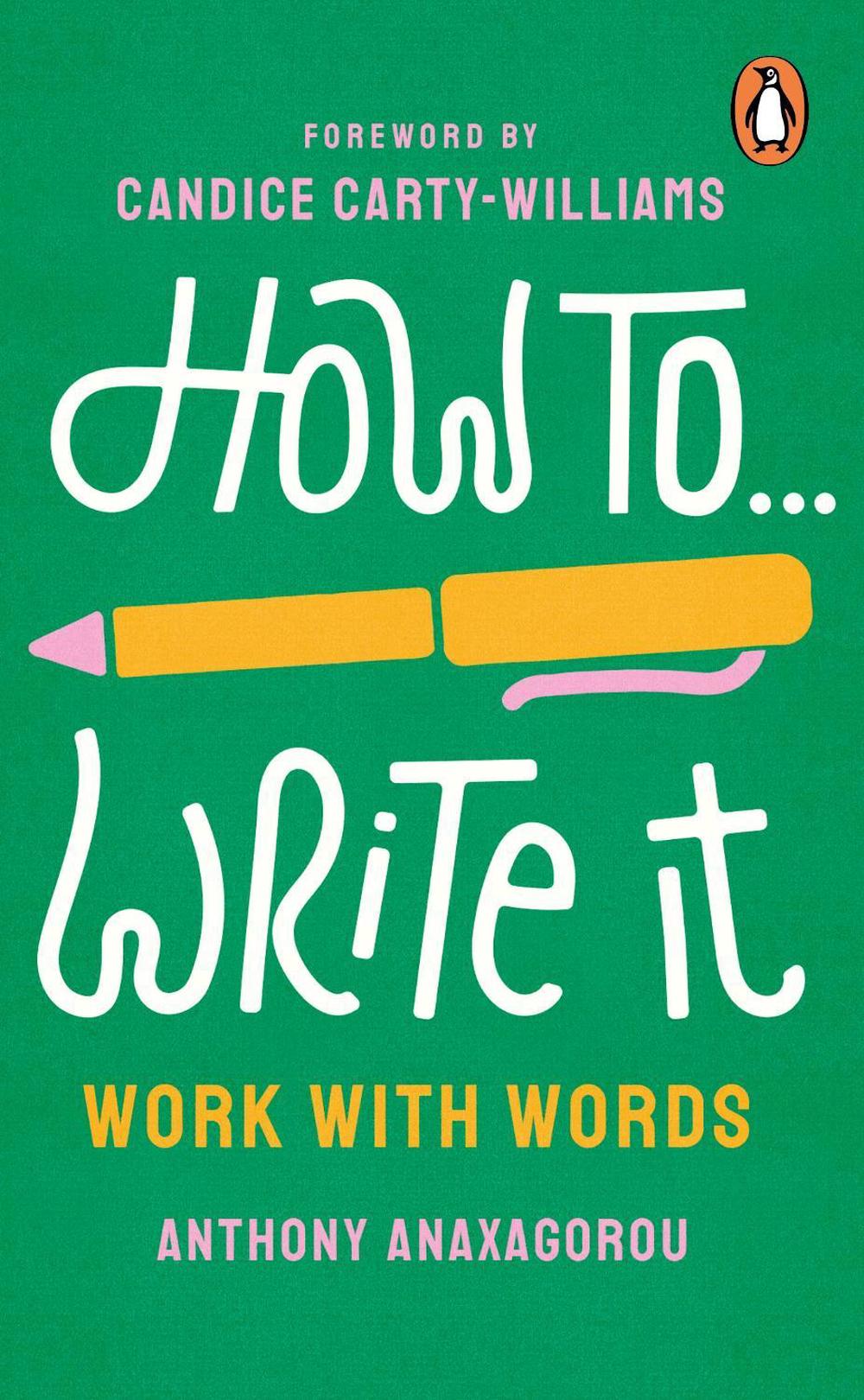 How To Write It by Anthony Anaxagorou - ISBN: 9781529940923