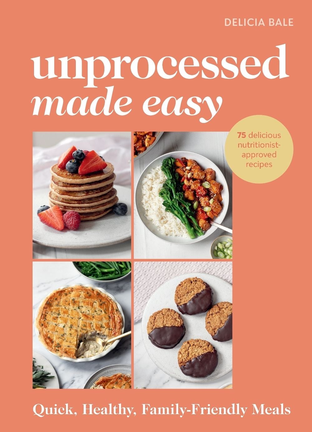 Unprocessed Made Easy by Delicia Bale - ISBN: 9781529941708